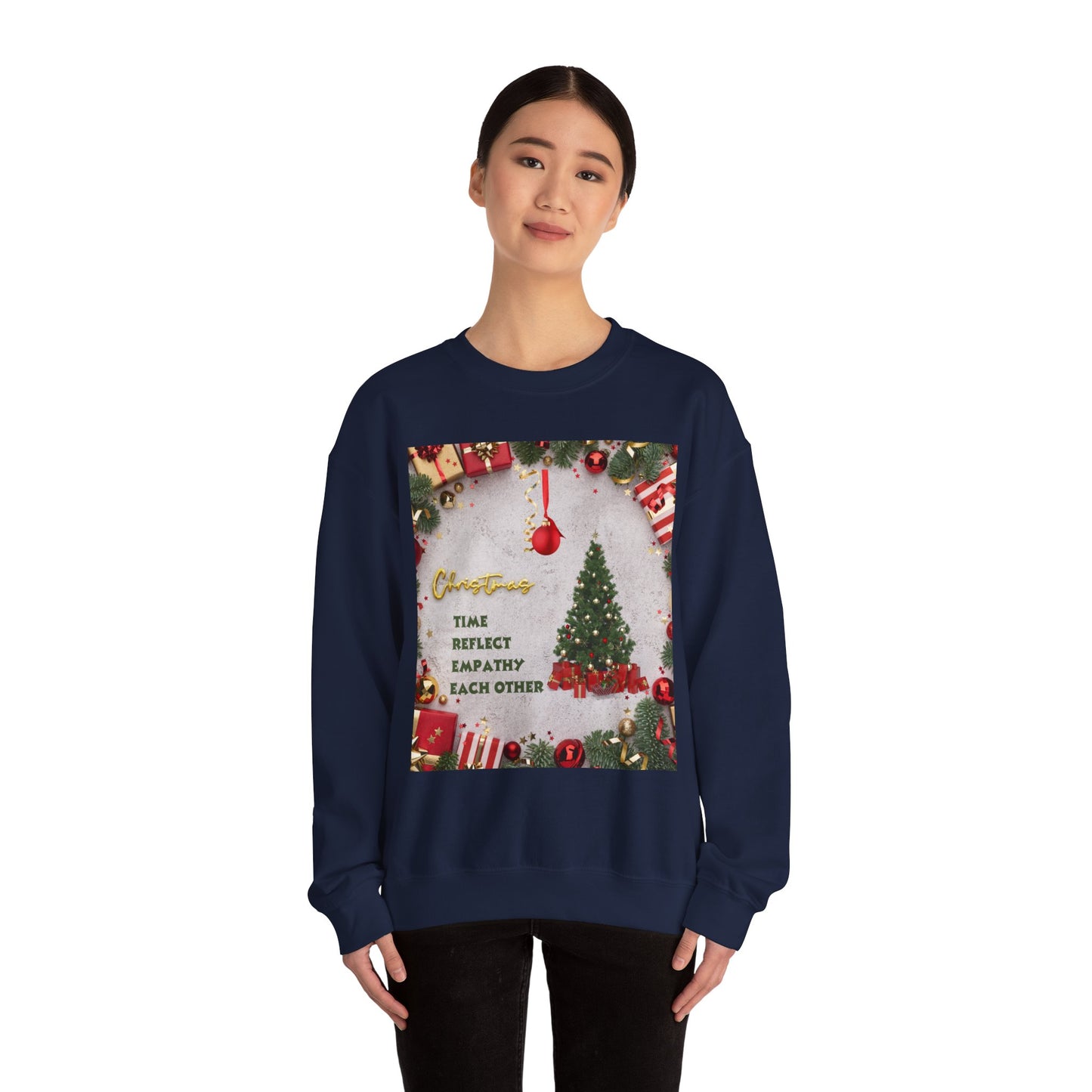 Cozy Christmas Sweatshirt - Reflect Empathy & Be A New You, Holiday Gift, Winter Fashion, Christmas Celebration, Unisex Crewneck
