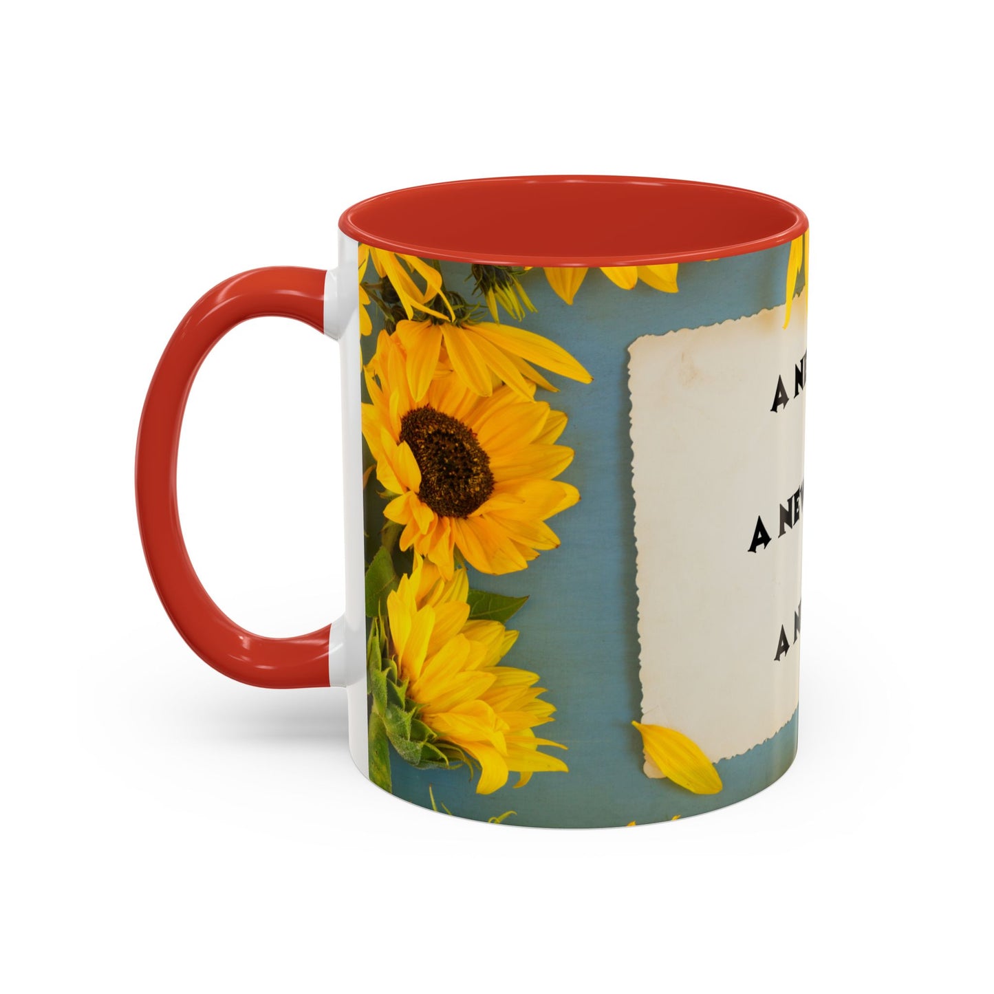 A NEW COFFEE A NEW DAY A NEW ME... Accent Coffee Mug, 11oz