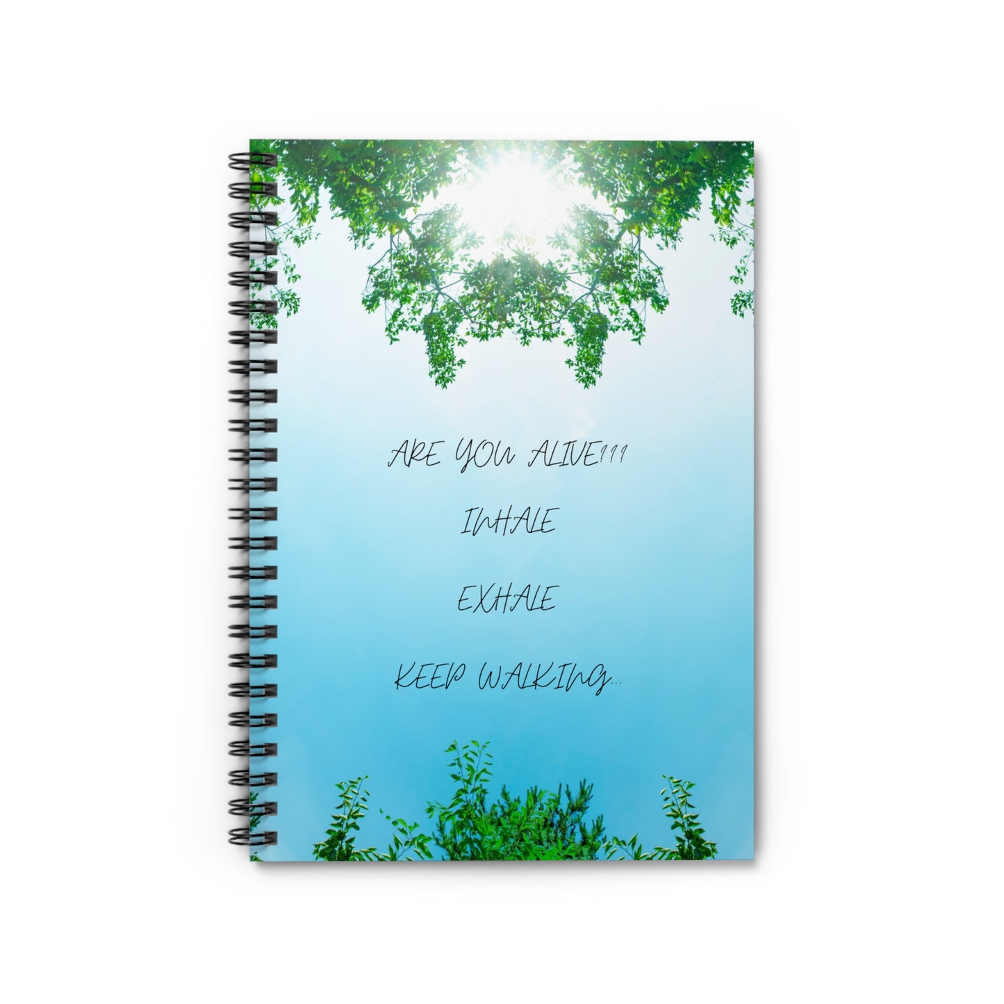 ARE YOU ALIVE Inspirational Spiral Notebook - Mindfulness Journal, Eco-Friendly, Daily Planner, Self-Care, Gift for Writers, Motivational Quotes