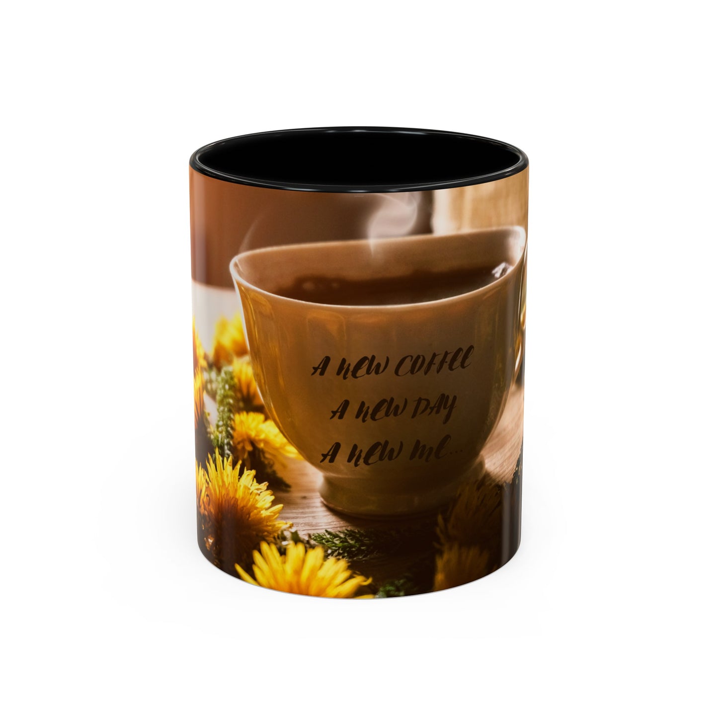 A NEW COFFEE A NEW DAY A NEW ME... Accent Coffee Mug, 11oz
