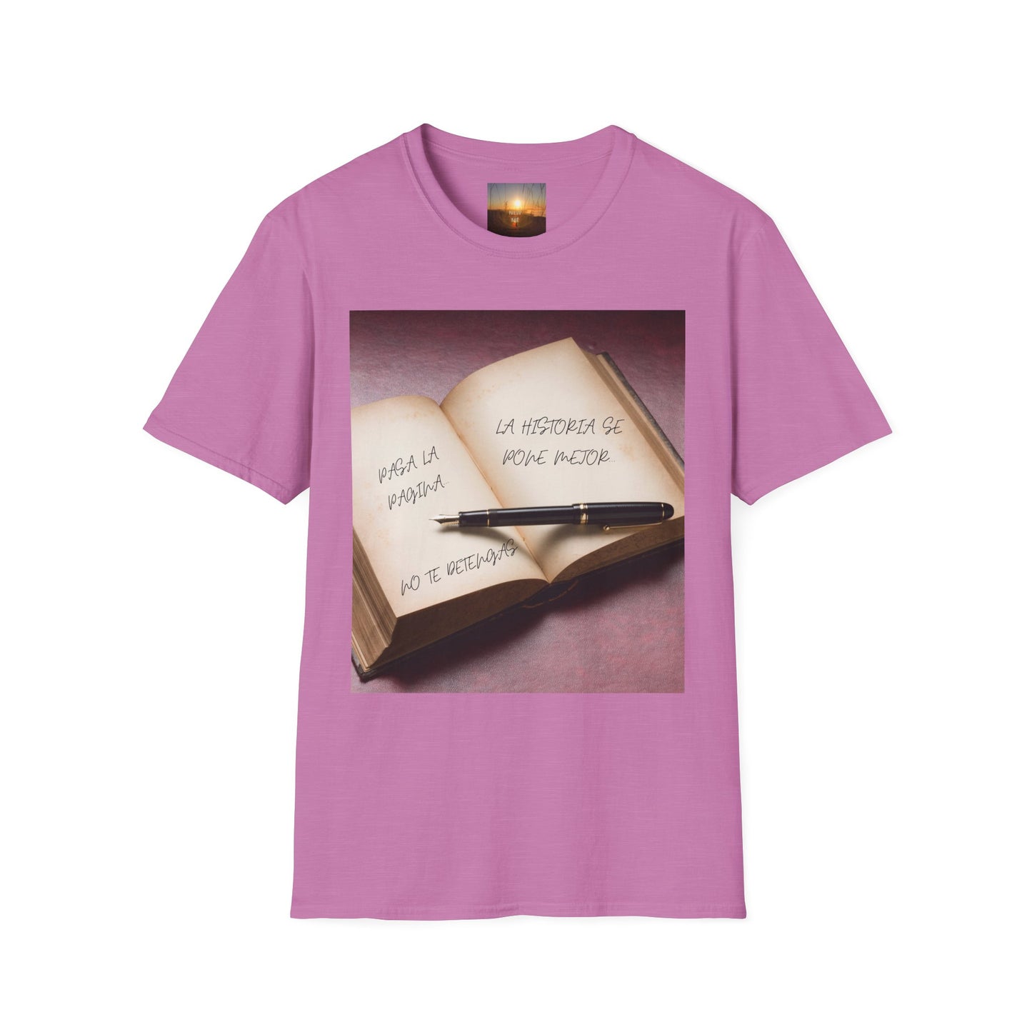 PASA LA PAGINA Inspirational Quote T-Shirt, Motivational Tee, Gift for Writers, Book Lovers Apparel, Comfortable Fashion Statement