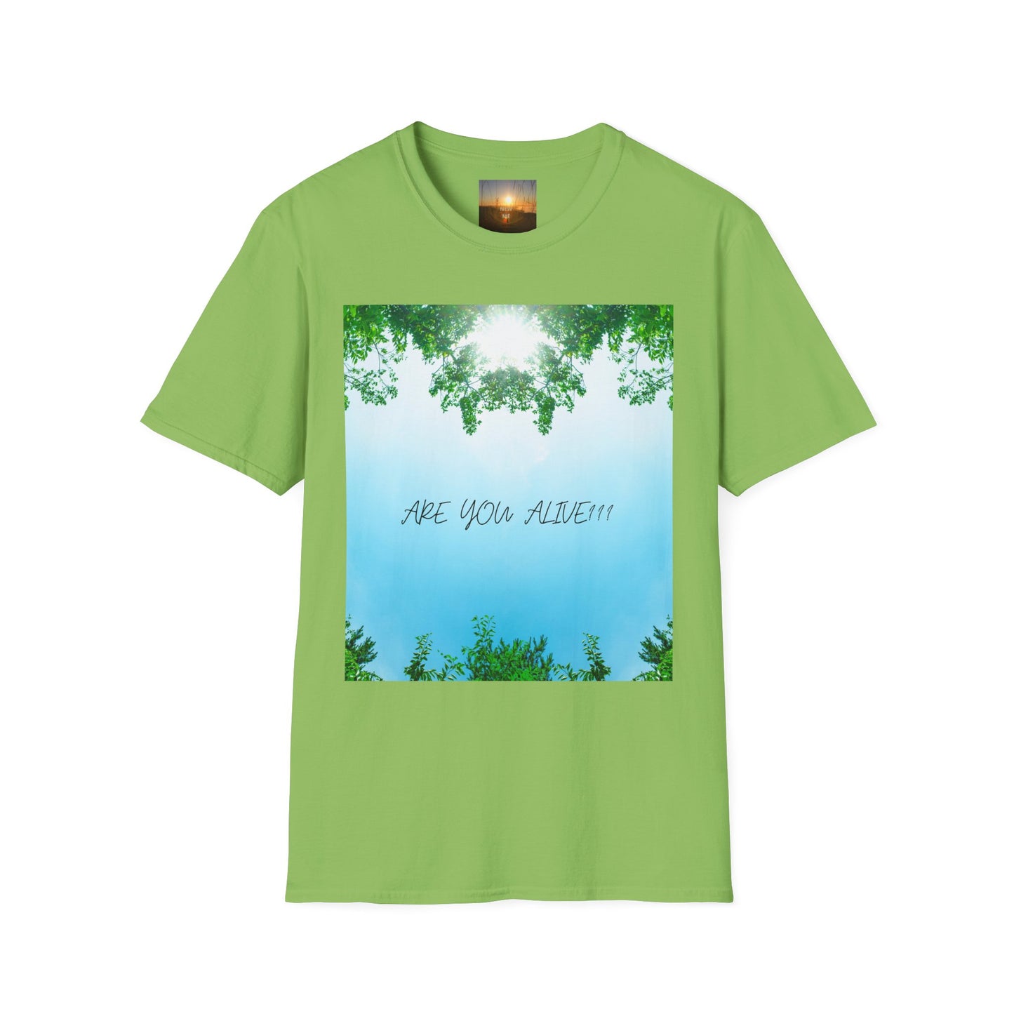 ARE YOU ALIVE? T-Shirt - Inspirational Design, Unisex Graphic Tee for Mindfulness, Casual Wear, Gifts for Nature Lovers, Positive Vibes
