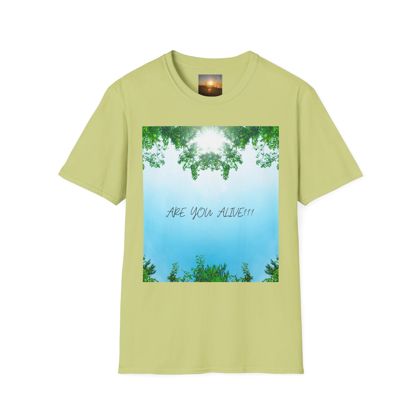 ARE YOU ALIVE? T-Shirt - Inspirational Design, Unisex Graphic Tee for Mindfulness, Casual Wear, Gifts for Nature Lovers, Positive Vibes
