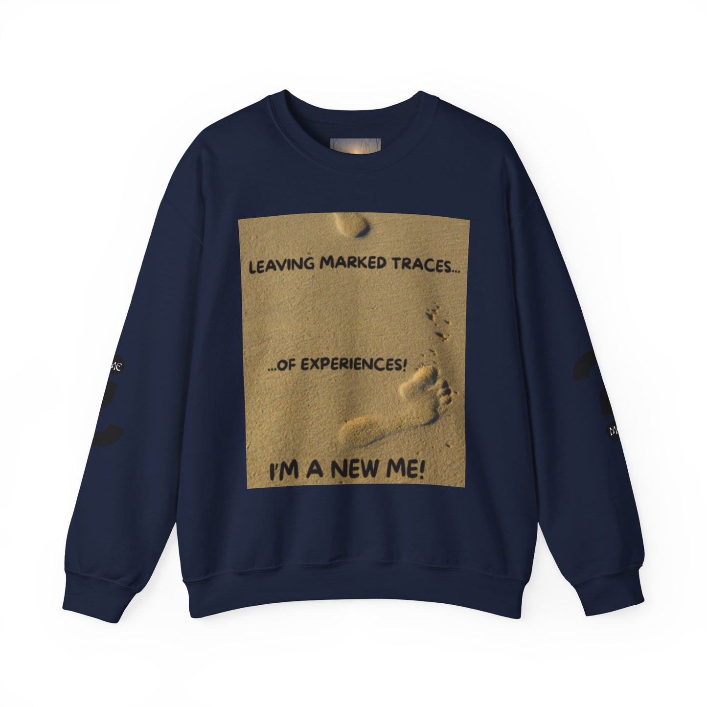 LEAVING MARKED TRACES New Beginnings Crewneck Sweatshirt | Inspirational Gift, Motivational Apparel, Unisex Fashion, Casual Wear, Self-Improvement