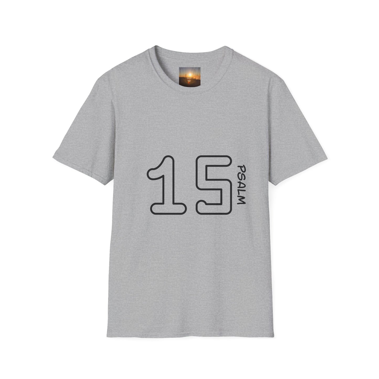 PSALM 15 Unisex Inspirational Psalm T-Shirt, Faith Tee, Scripture Shirt, Gift for Believers, Christian Apparel, Spiritual Casual Wear
