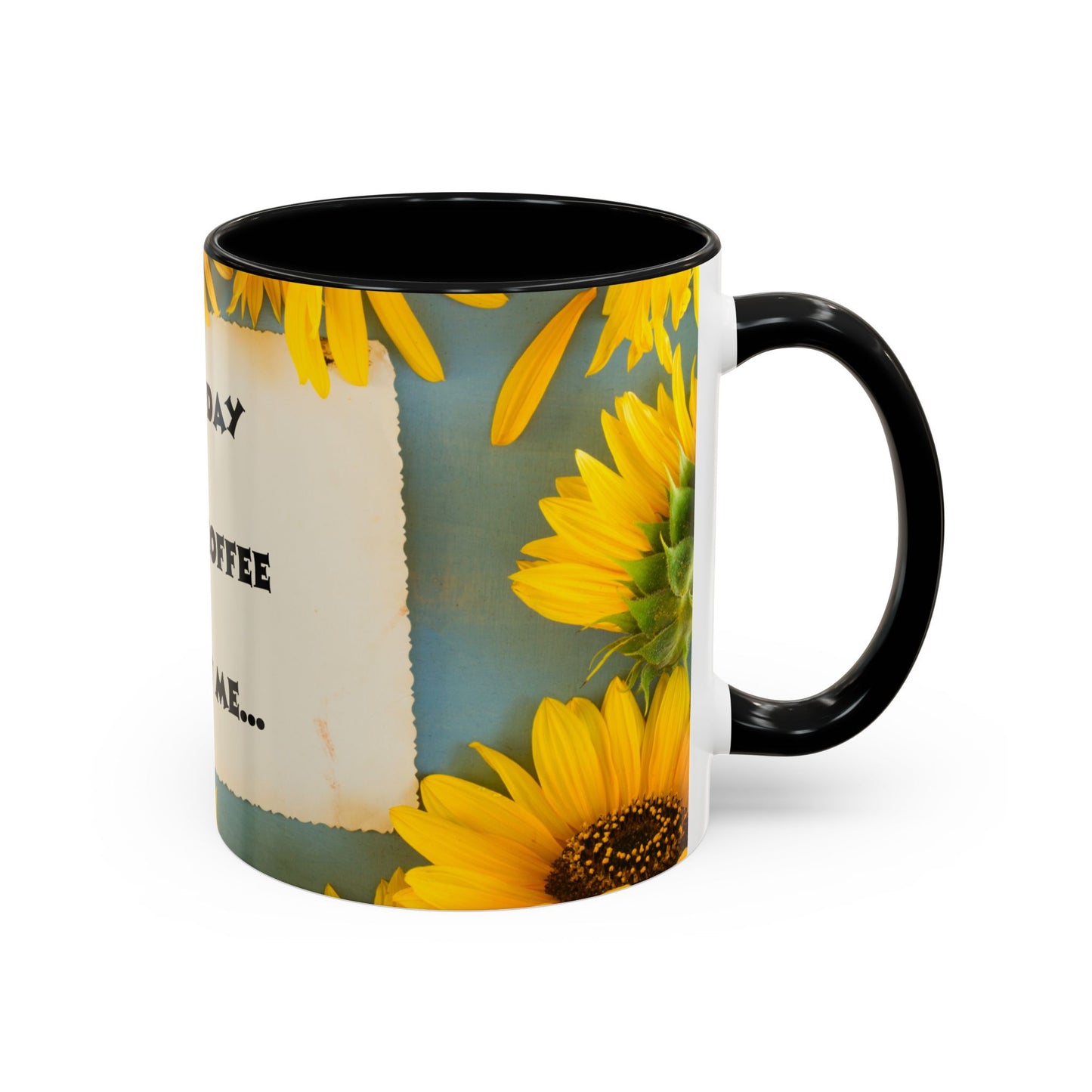 A NEW COFFEE A NEW DAY A NEW ME... Accent Coffee Mug, 11oz
