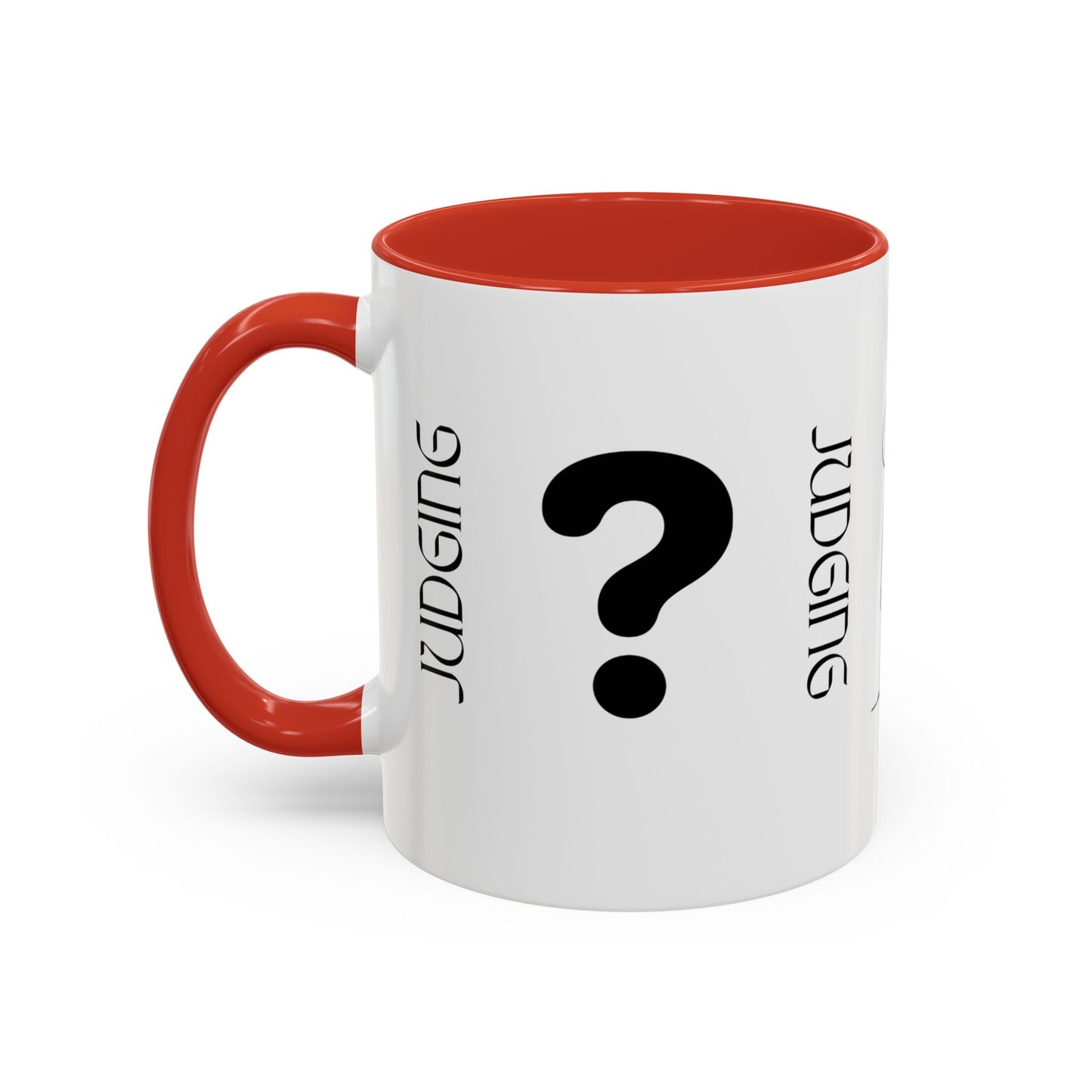 Judging Coffee Mug - 11 & 15oz Ceramic Drinkware for Funny Gift, Home Decor, Office Use, Tea Lovers, Unique Present