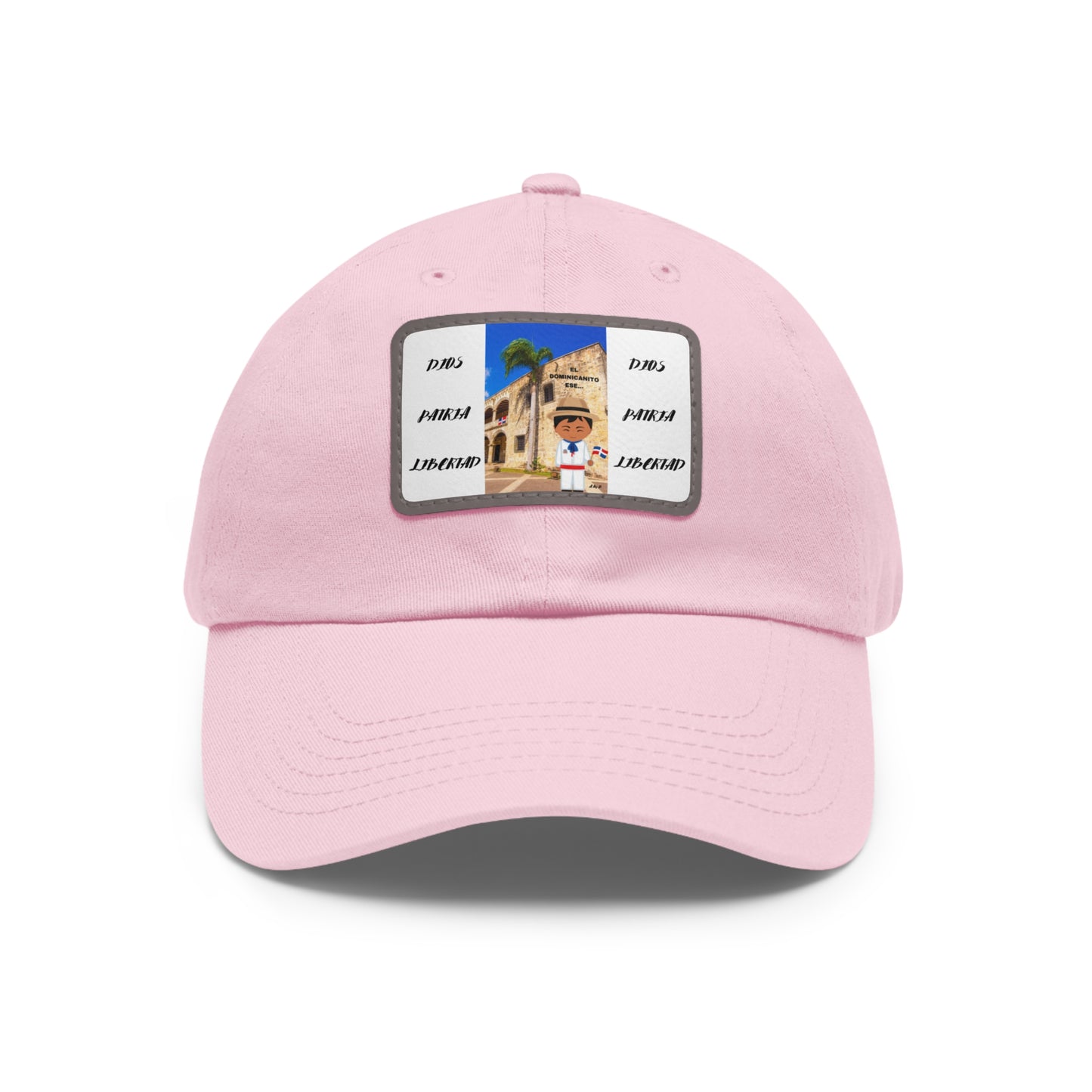 DIOS PATRIA LIBERTAD EL DOMINICANITO ESE Dad Hat with Leather Patch (Rectangle)