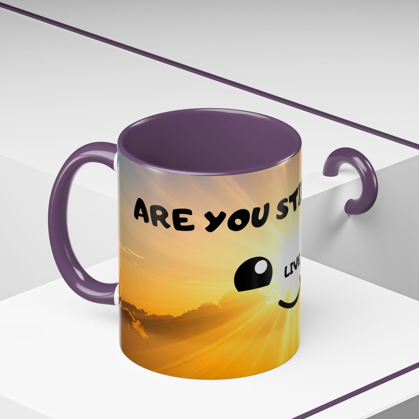 Sunshine Smile Coffee Mug — "You Still Alive? Live" Motivational Accent Mug