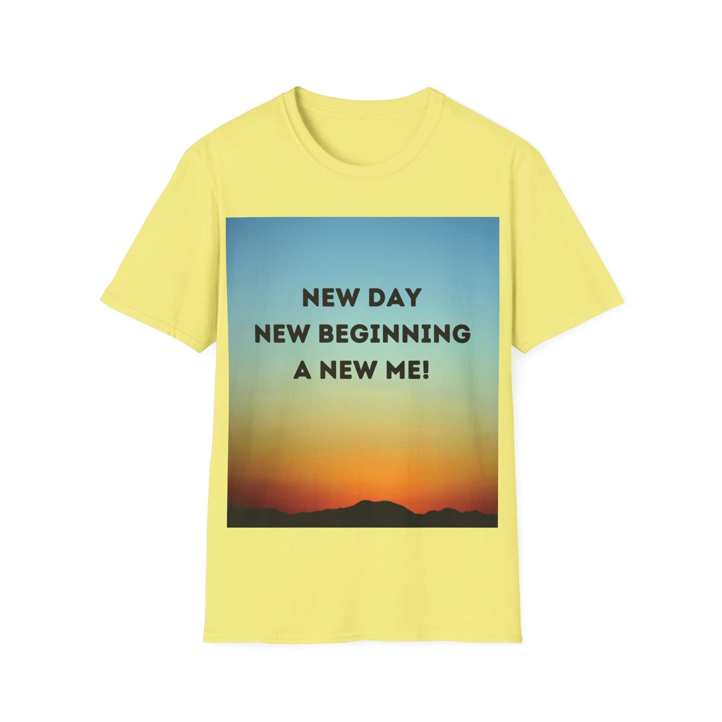 NEW DAY NEW BEGINNING A NEW ME Unisex Softstyle T-Shirt