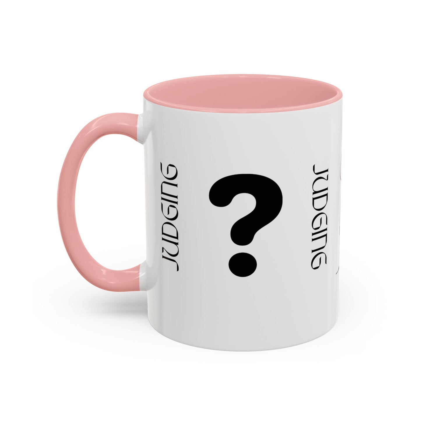 Judging Coffee Mug - 11 & 15oz Ceramic Drinkware for Funny Gift, Home Decor, Office Use, Tea Lovers, Unique Present