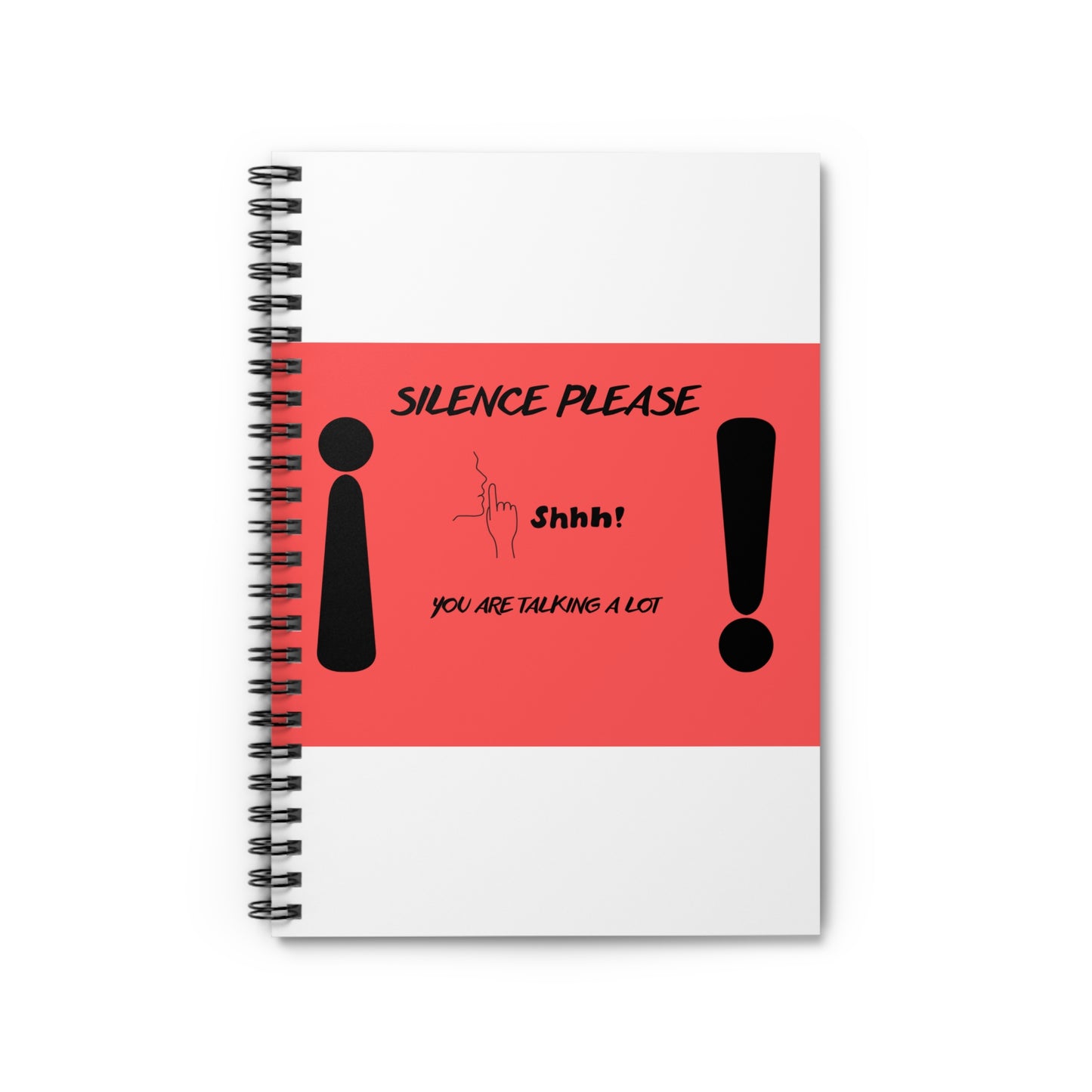 SILENCE Whimsical Spiral Notebook - Shhh! You're Talking a Lot, Creative Journal, Fun School Supplies, Gifts for Writers, Unique Office Decor