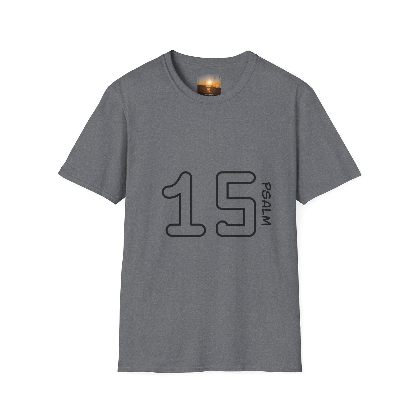 PSALM 15 Unisex Inspirational Psalm T-Shirt, Faith Tee, Scripture Shirt, Gift for Believers, Christian Apparel, Spiritual Casual Wear