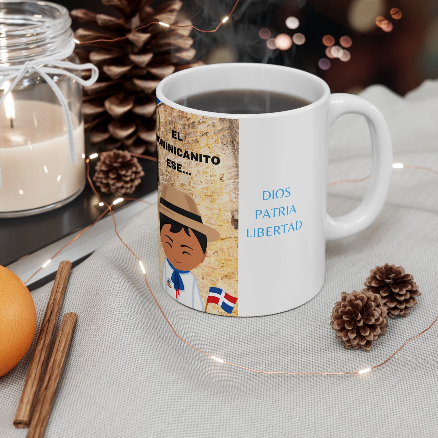 DIOS PATRIA LIBERTAD EL DOMINICANITO ESE Ceramic Mug 11oz