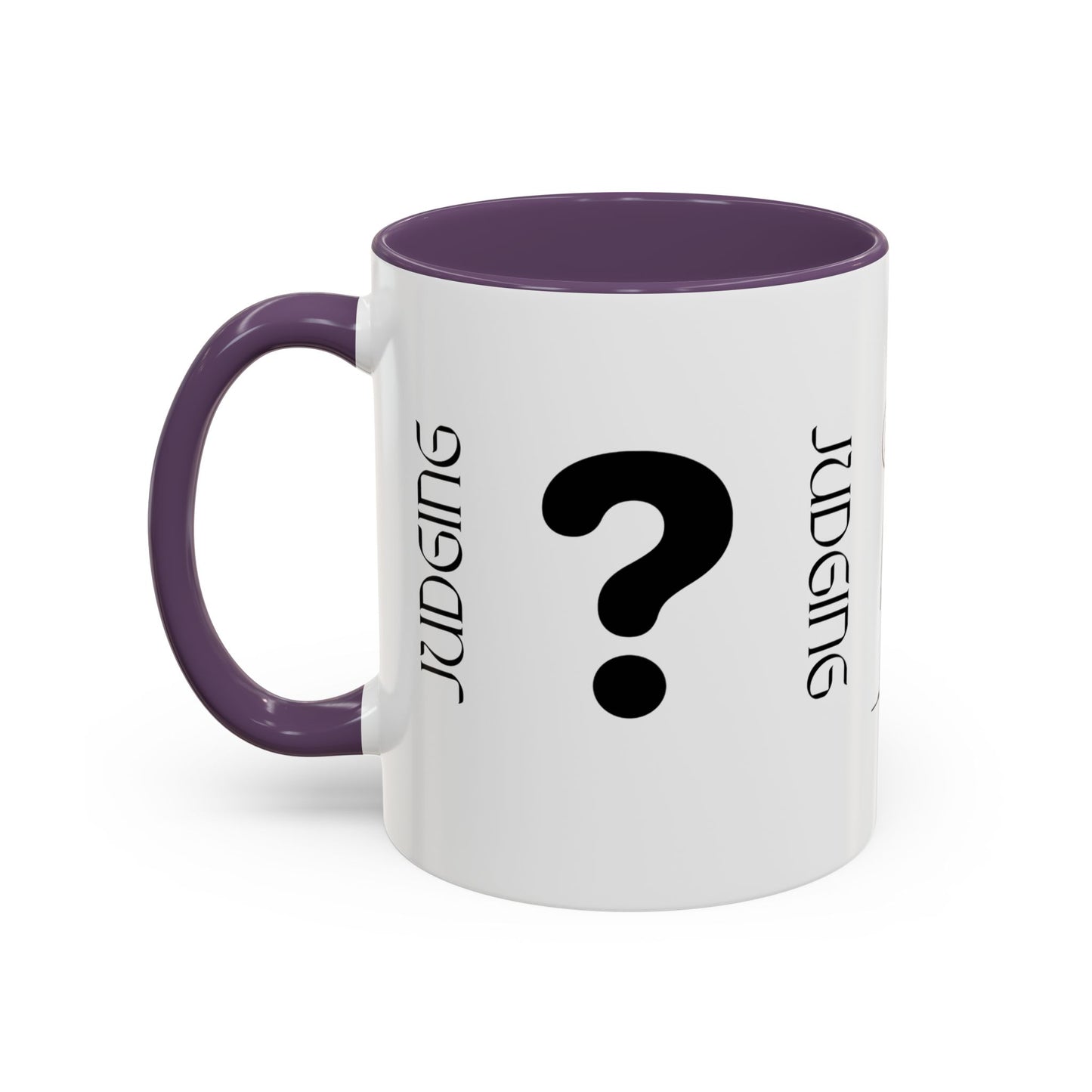 Judging Coffee Mug - 11 & 15oz Ceramic Drinkware for Funny Gift, Home Decor, Office Use, Tea Lovers, Unique Present