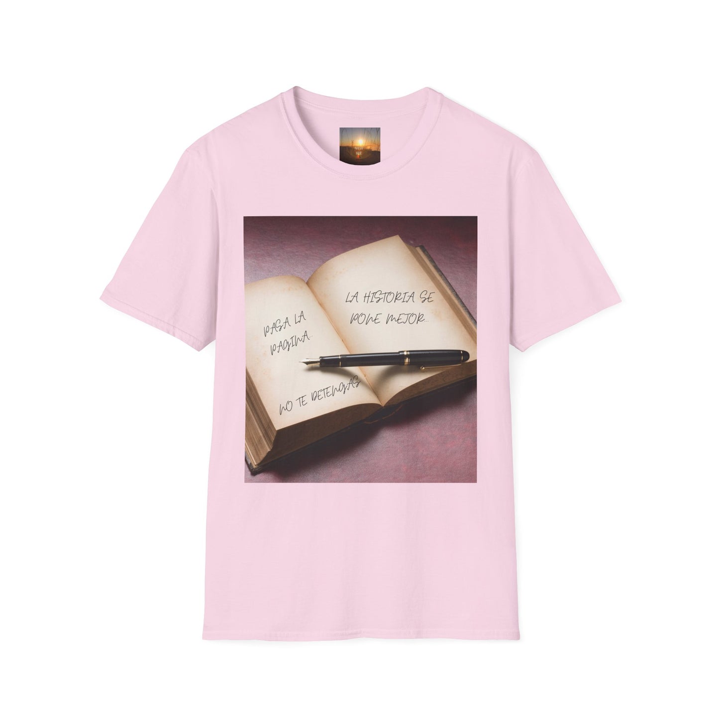 PASA LA PAGINA Inspirational Quote T-Shirt, Motivational Tee, Gift for Writers, Book Lovers Apparel, Comfortable Fashion Statement