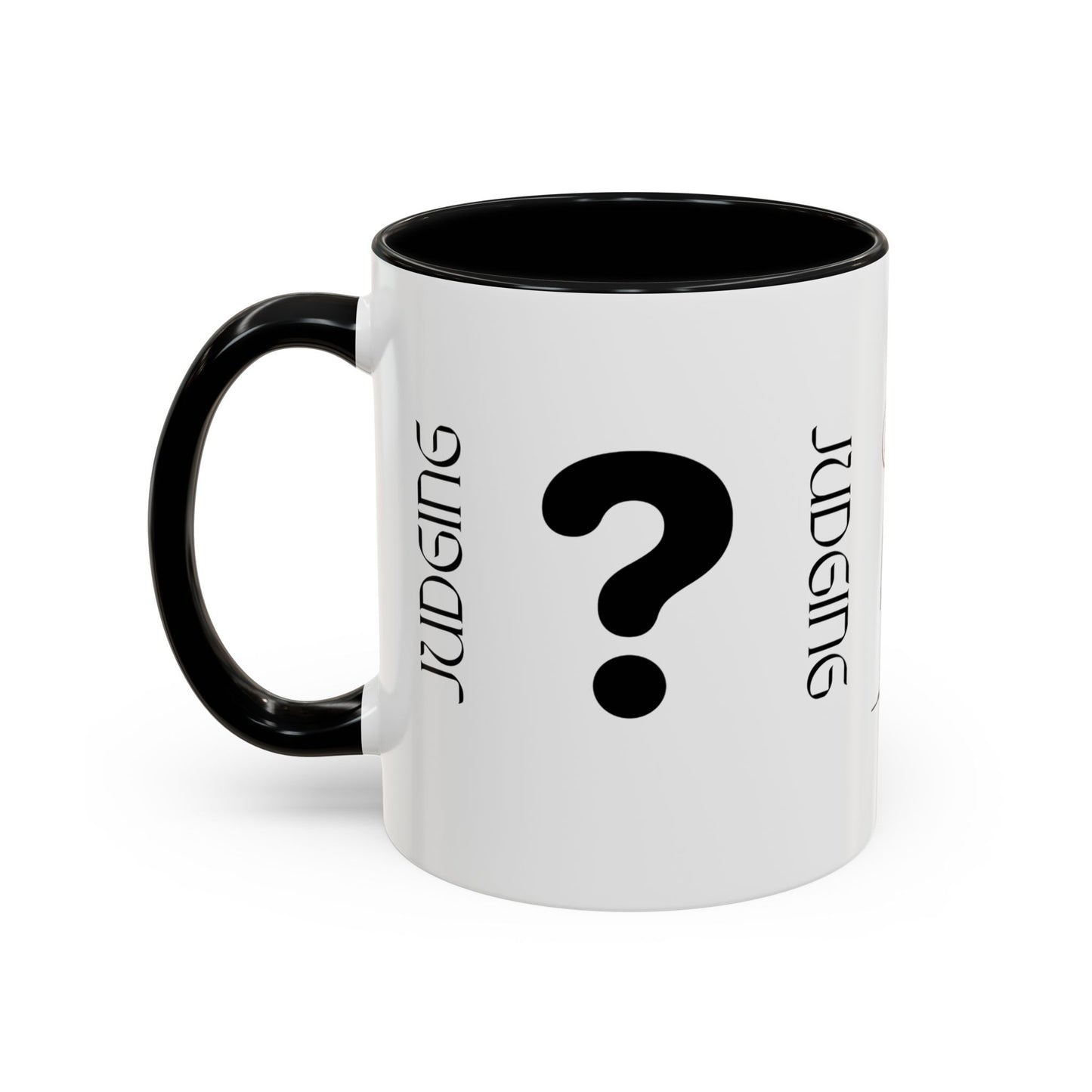 Judging Coffee Mug - 11 & 15oz Ceramic Drinkware for Funny Gift, Home Decor, Office Use, Tea Lovers, Unique Present
