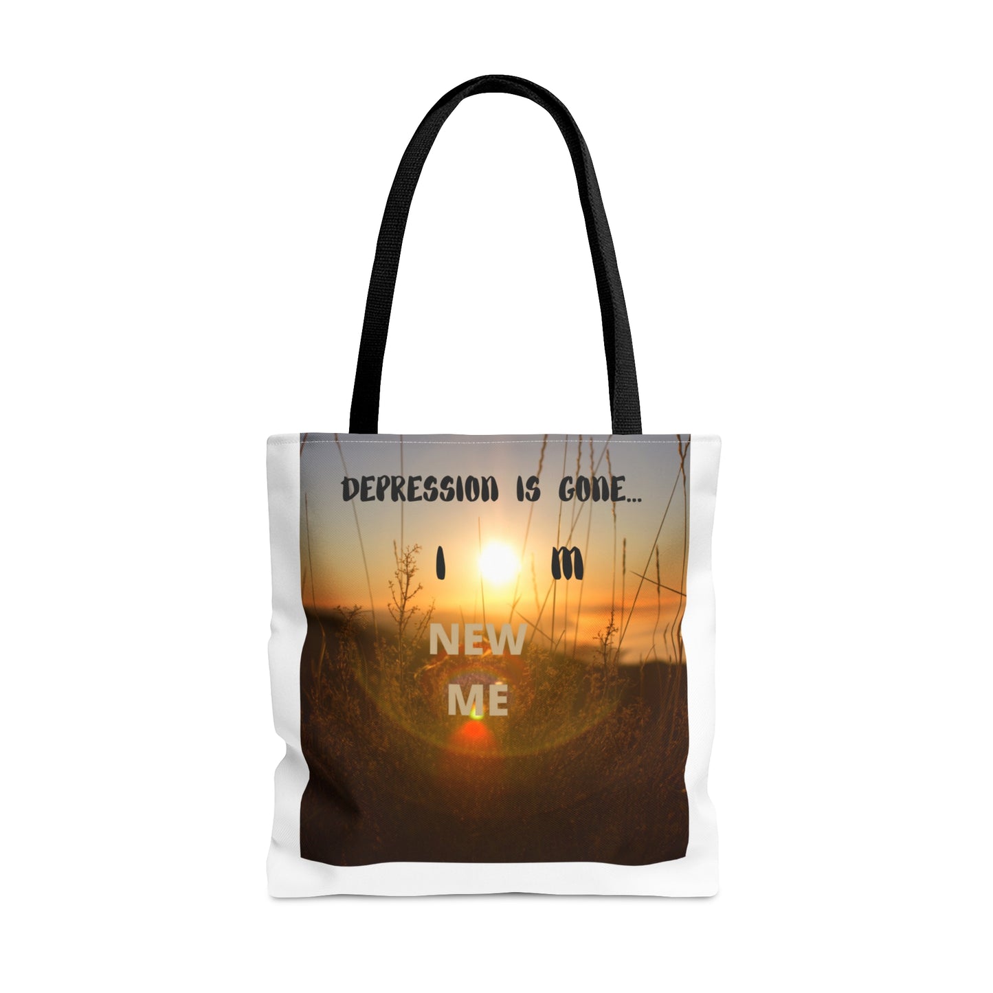 DEPRESSION IS GONE I'M NEW ME Tote Bag (AOP)