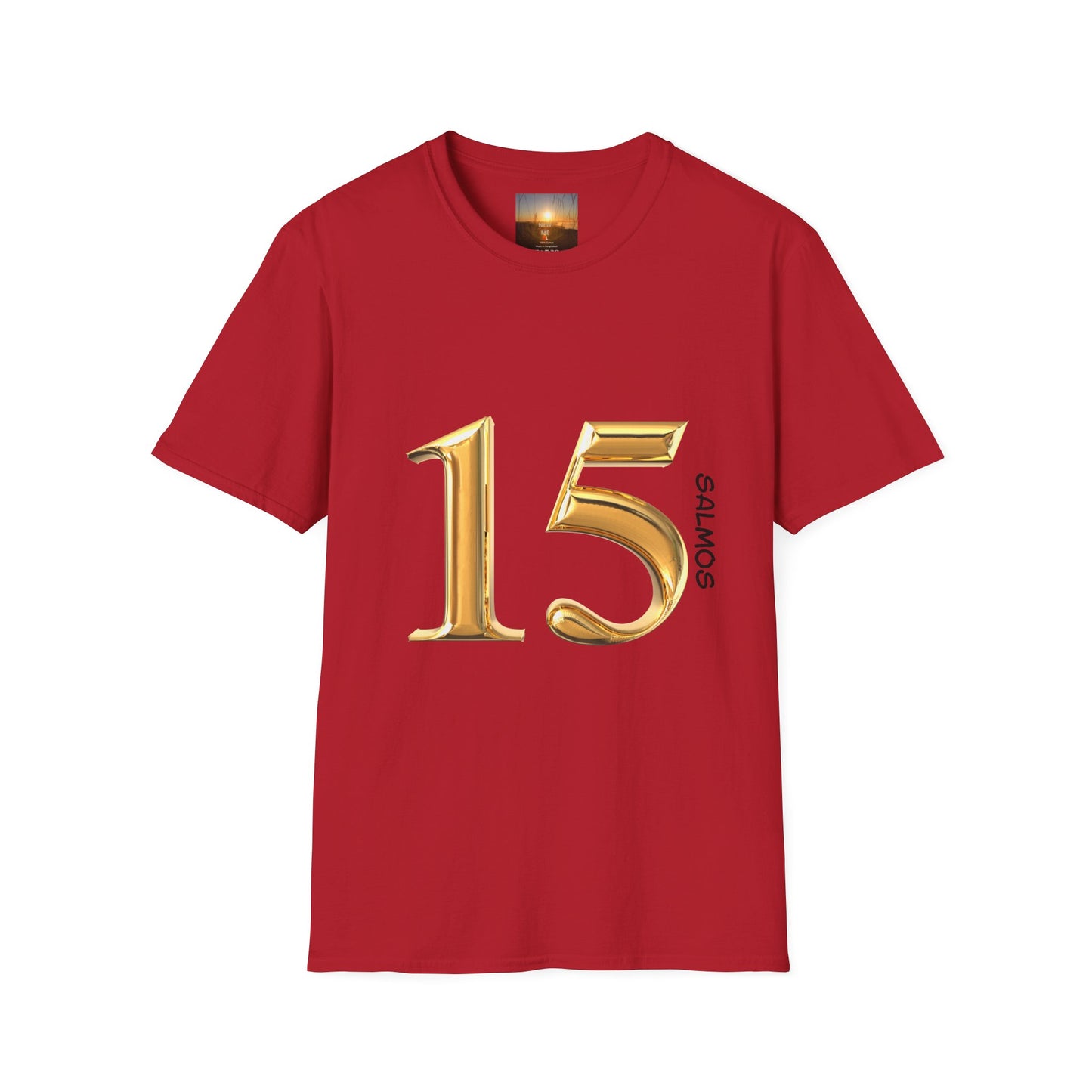 SALMOS 15 Inspirational T-Shirt, Unisex Softstyle Tee, Birthday Gift, Motivational Shirt, Soft Cotton Top, Unique Design