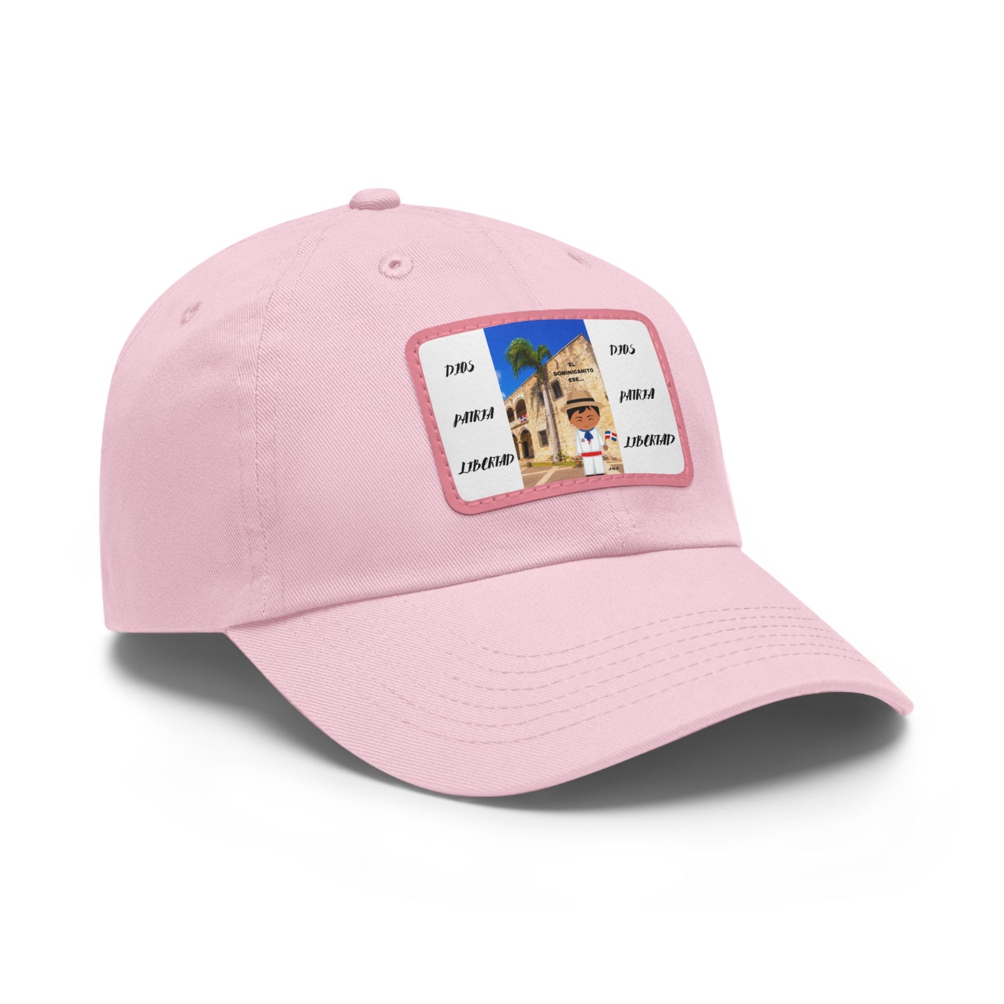 DIOS PATRIA LIBERTAD EL DOMINICANITO ESE Dad Hat with Leather Patch (Rectangle)