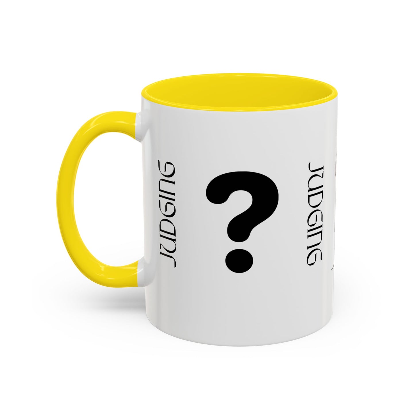 Judging Coffee Mug - 11 & 15oz Ceramic Drinkware for Funny Gift, Home Decor, Office Use, Tea Lovers, Unique Present
