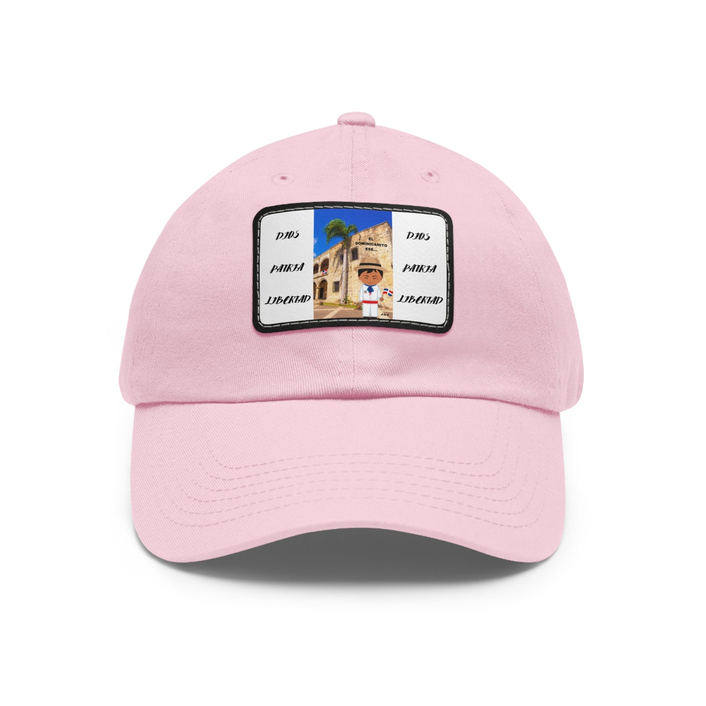 DIOS PATRIA LIBERTAD EL DOMINICANITO ESE Dad Hat with Leather Patch (Rectangle)