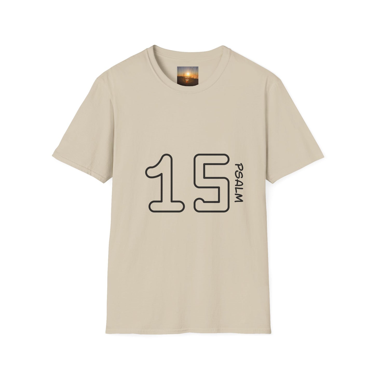PSALM 15 Unisex Inspirational Psalm T-Shirt, Faith Tee, Scripture Shirt, Gift for Believers, Christian Apparel, Spiritual Casual Wear
