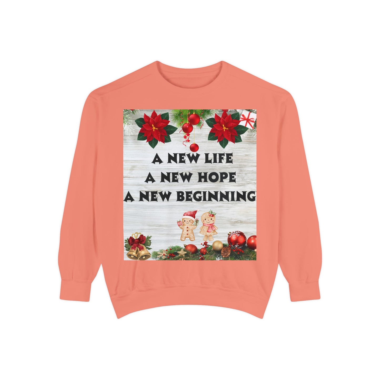 Cozy Holiday Sweatshirt - A New Life, New Hope, New Beginning, Christmas Gift, Unisex Apparel, Festive Wear, Winter Fashion
