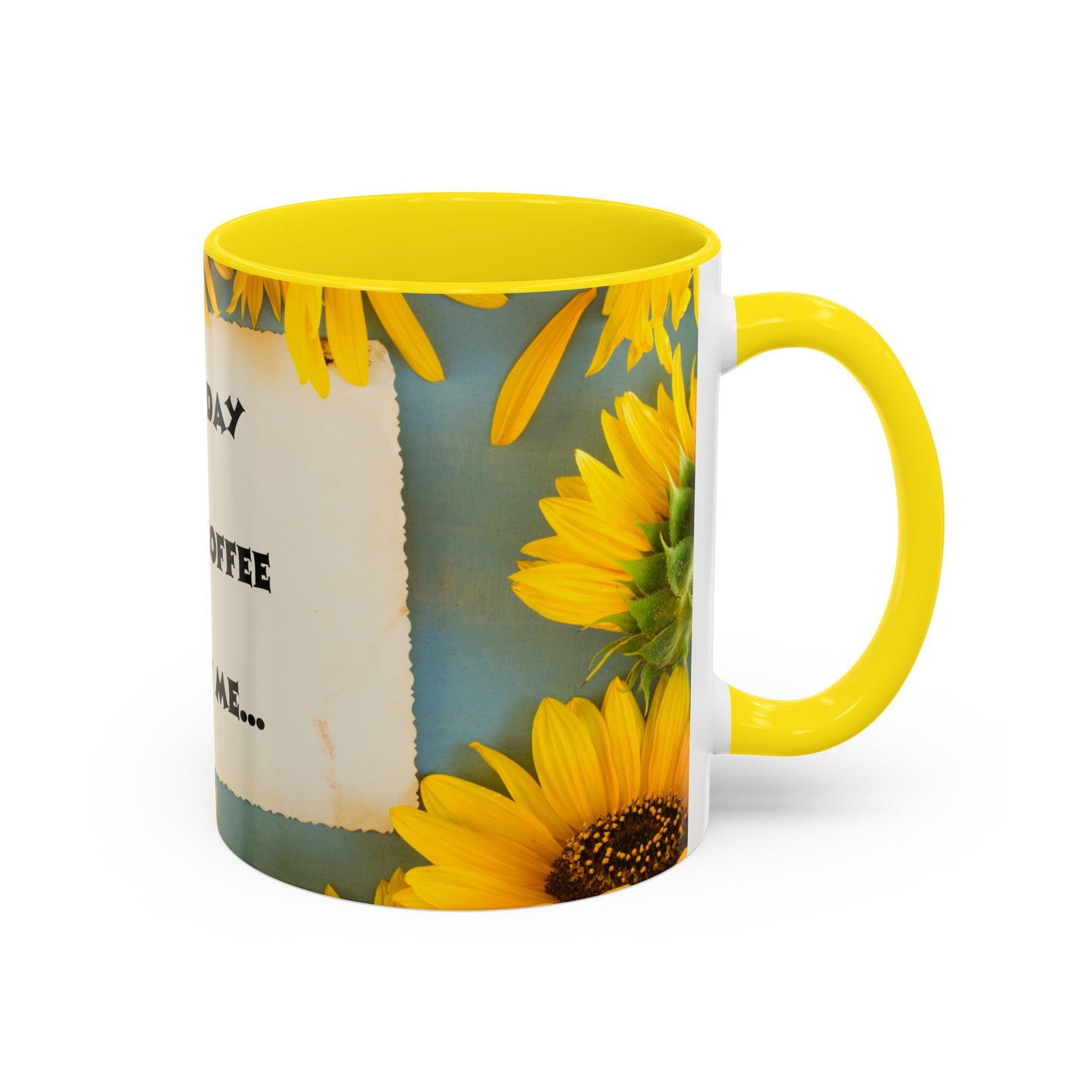 A NEW COFFEE A NEW DAY A NEW ME... Accent Coffee Mug, 11oz