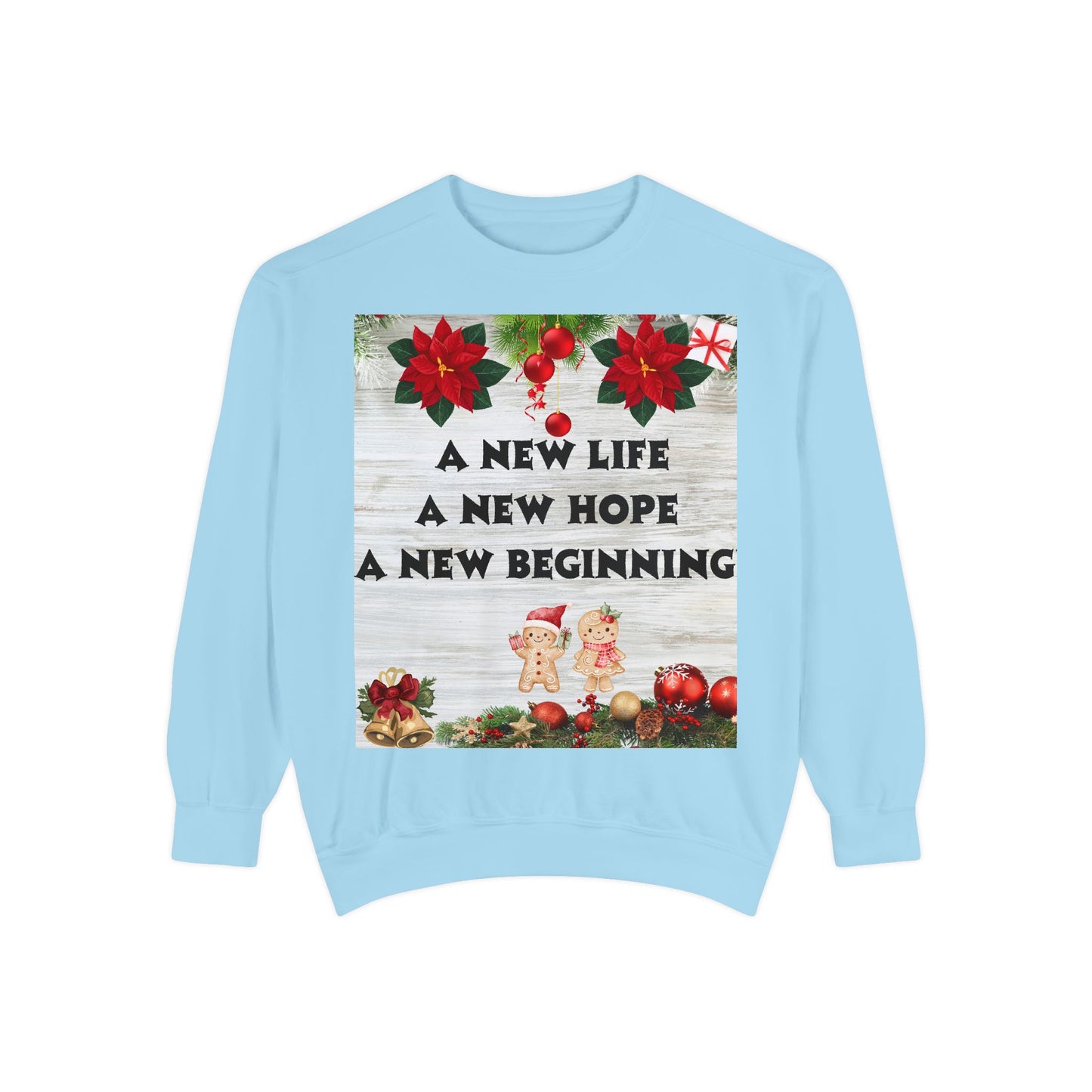 Cozy Holiday Sweatshirt - A New Life, New Hope, New Beginning, Christmas Gift, Unisex Apparel, Festive Wear, Winter Fashion