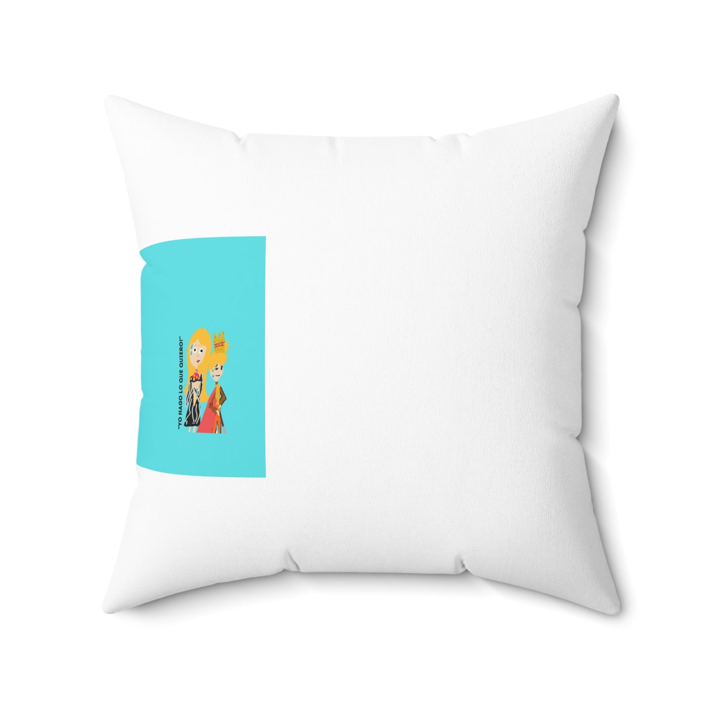 YO HAGO LO QUE QUIERO ISAAC IDYER ARTS DESINGS Spun Polyester Square Pillow