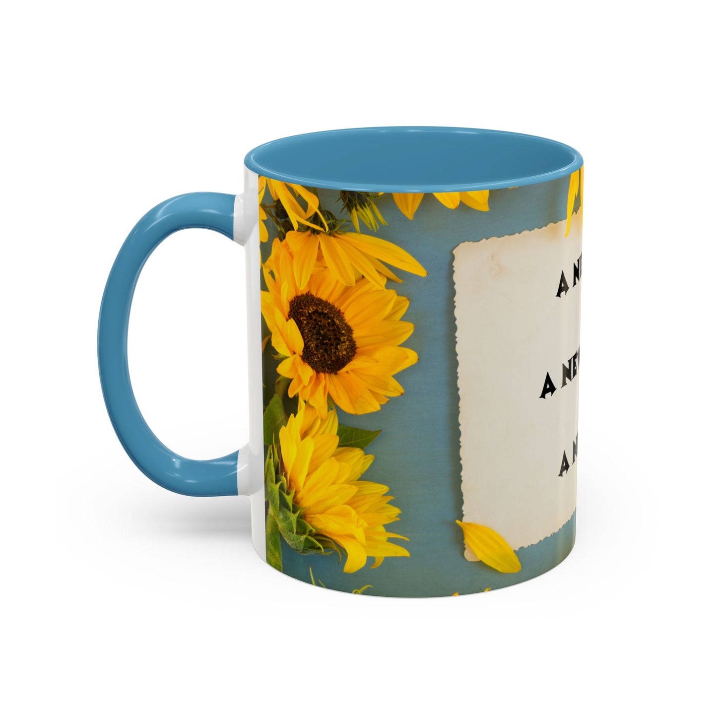 A NEW COFFEE A NEW DAY A NEW ME... Accent Coffee Mug, 11oz