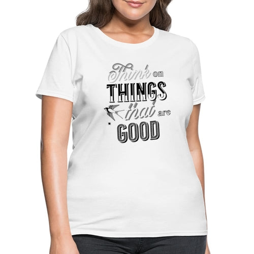 Graphic Tee, Think On Things That Are Good, Womens Curvy T-shirt