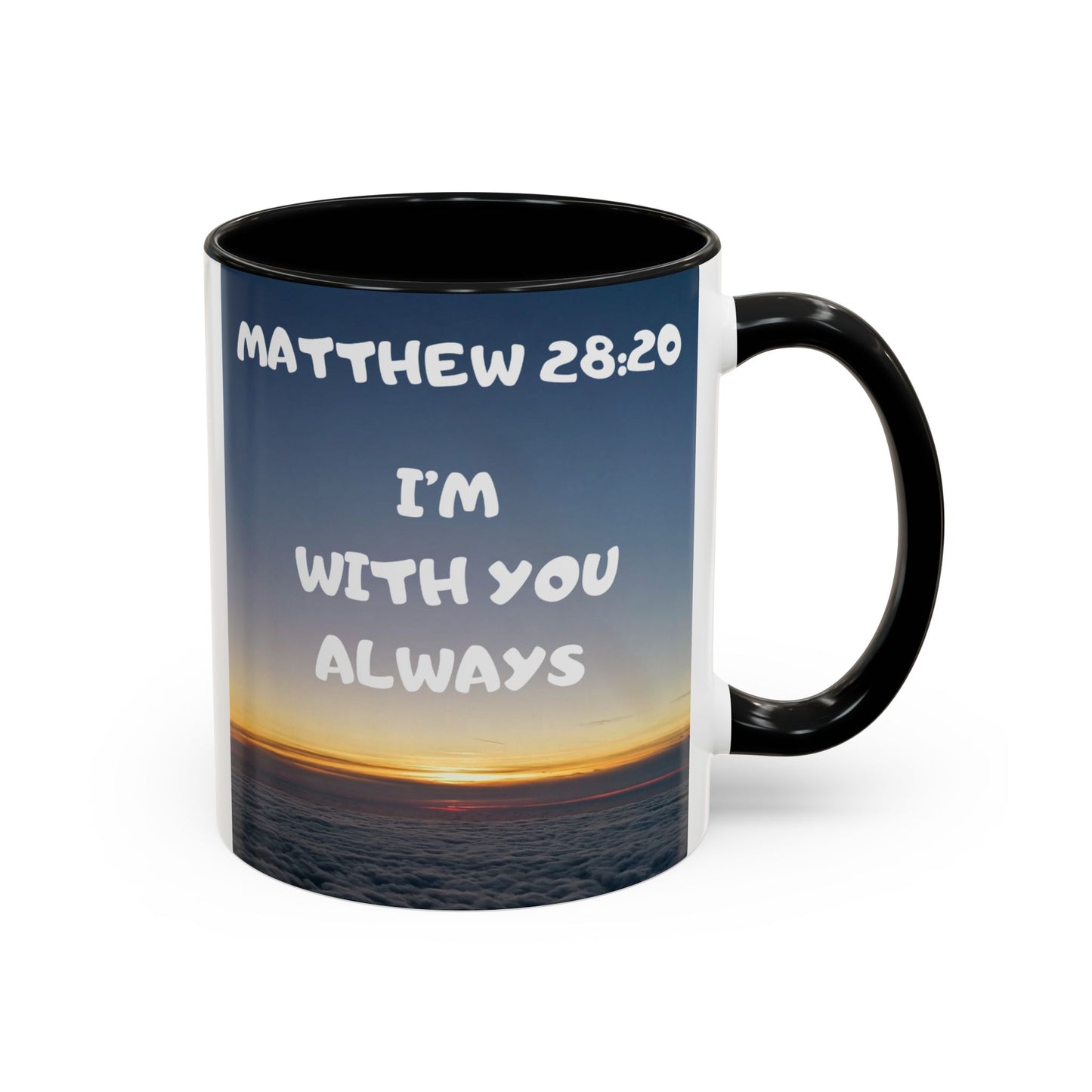 Matthew 28:20 Coffee Mug – "I’m With You Always" Inspirational Christian Accent Mug