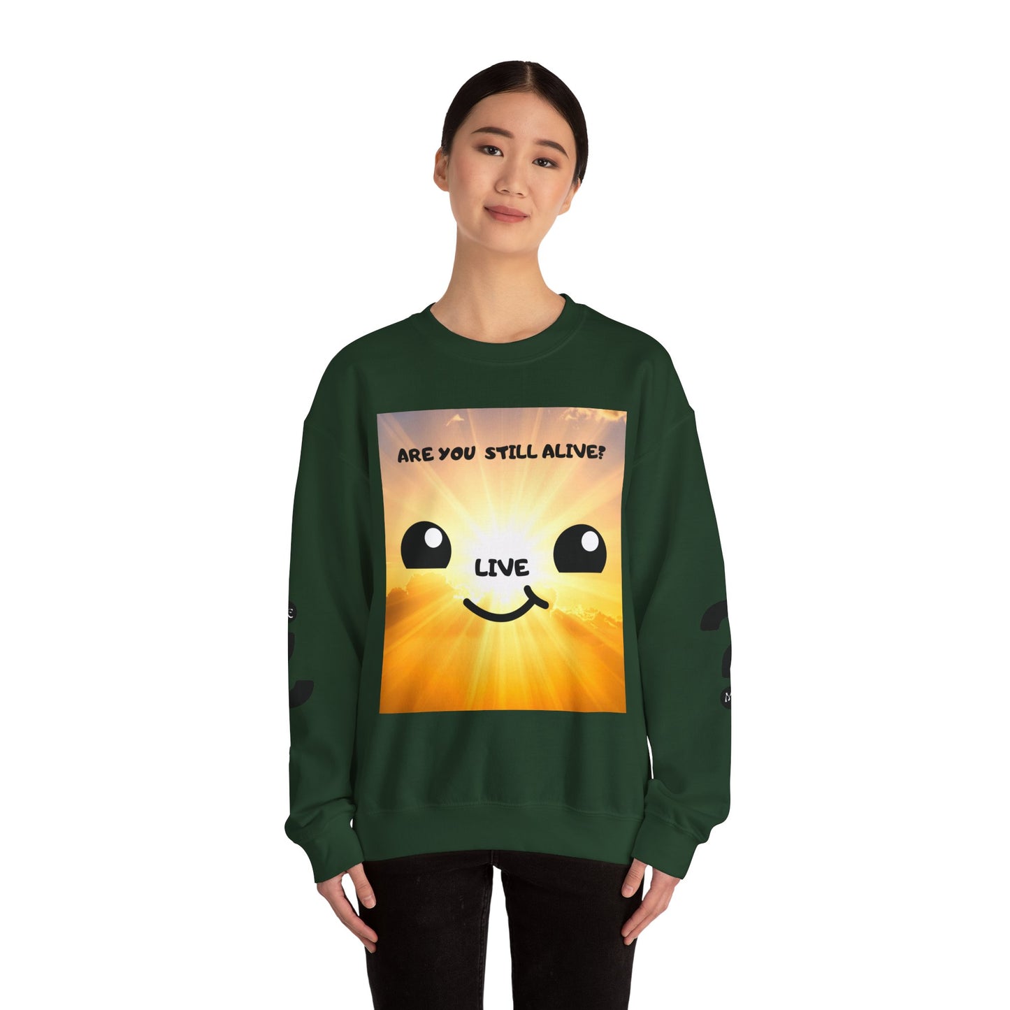 Smile Sun Sweatshirt — "Are You Still Alive?" Positive Graphic Crewneck
