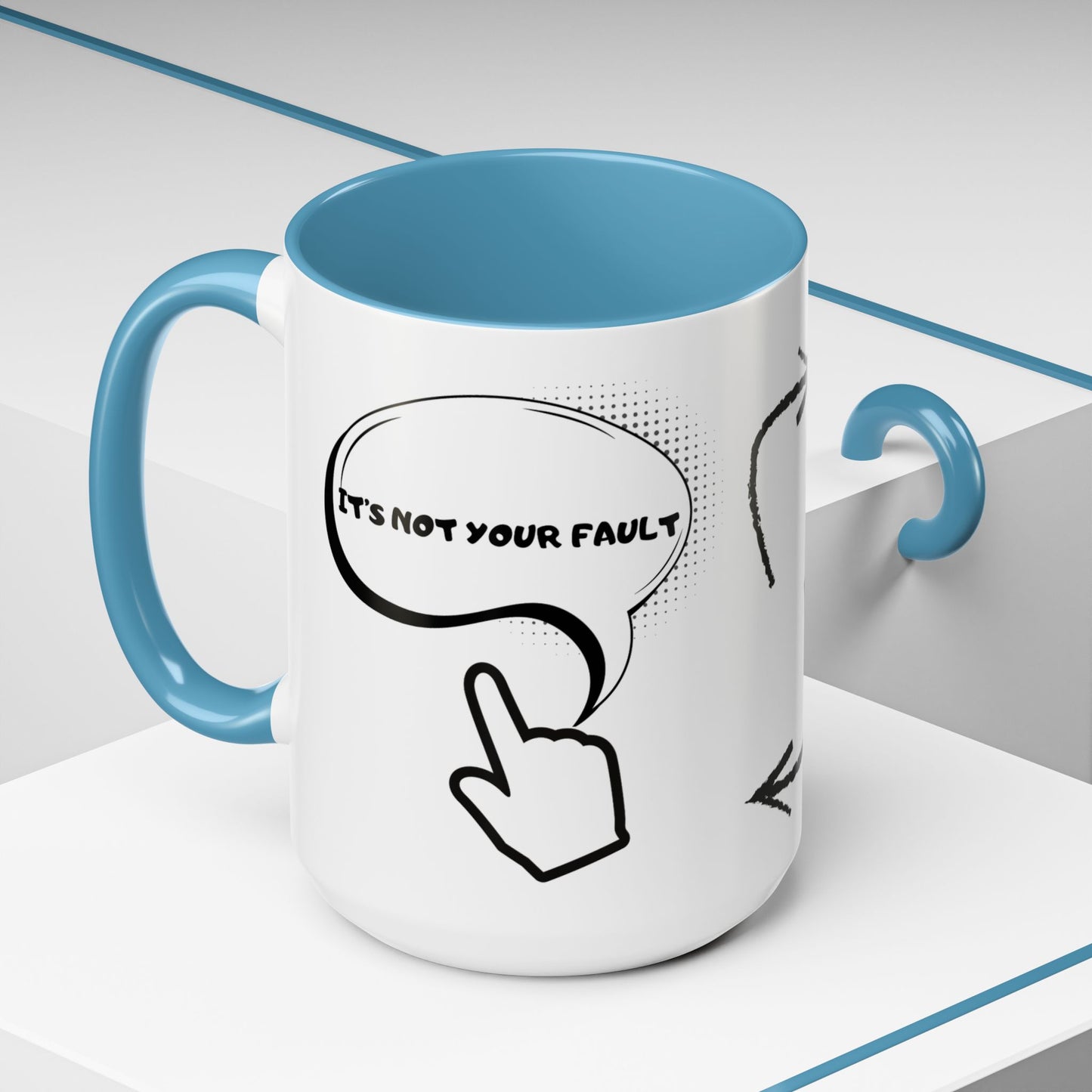 Accent Coffee Mug — Funny 'It Is Not your Fault' Doodle Cartoon Mug (11/15oz)