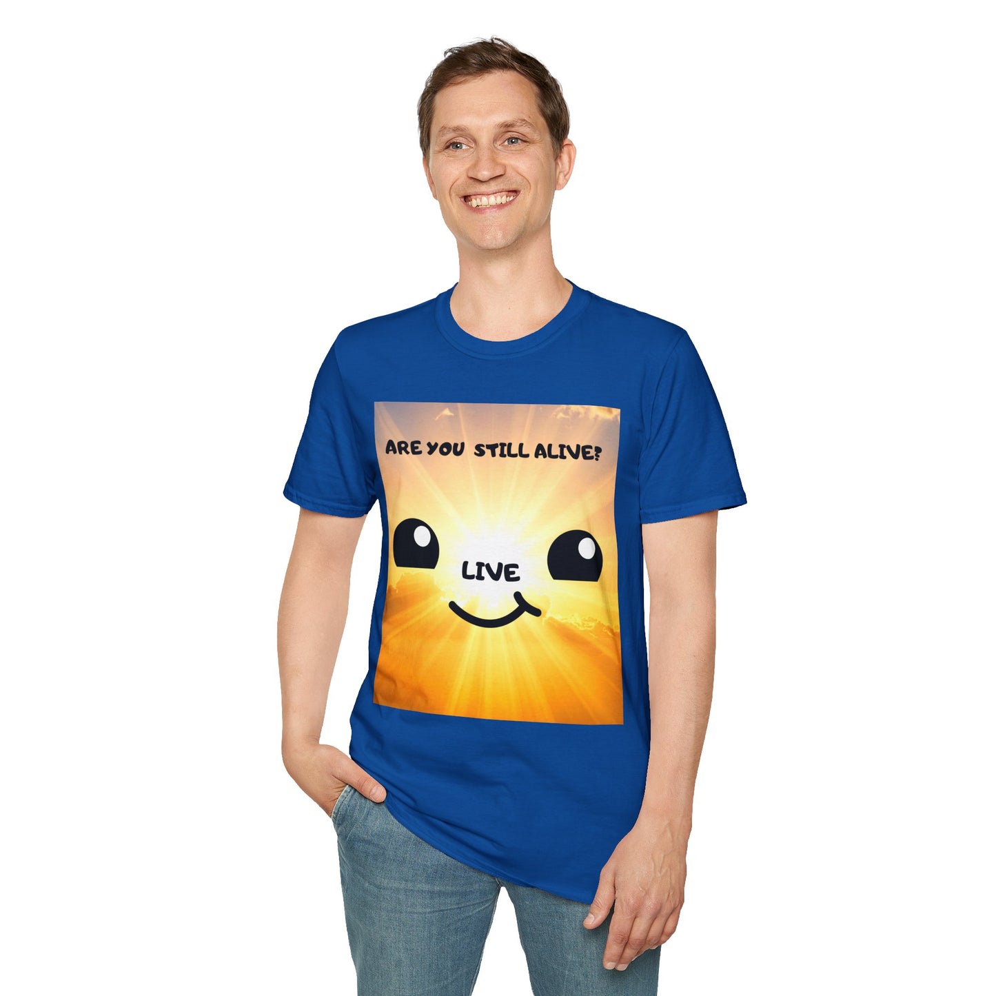 Live Smiley T-Shirt — 'Are You Still Alive?' Sunburst Positive Tee