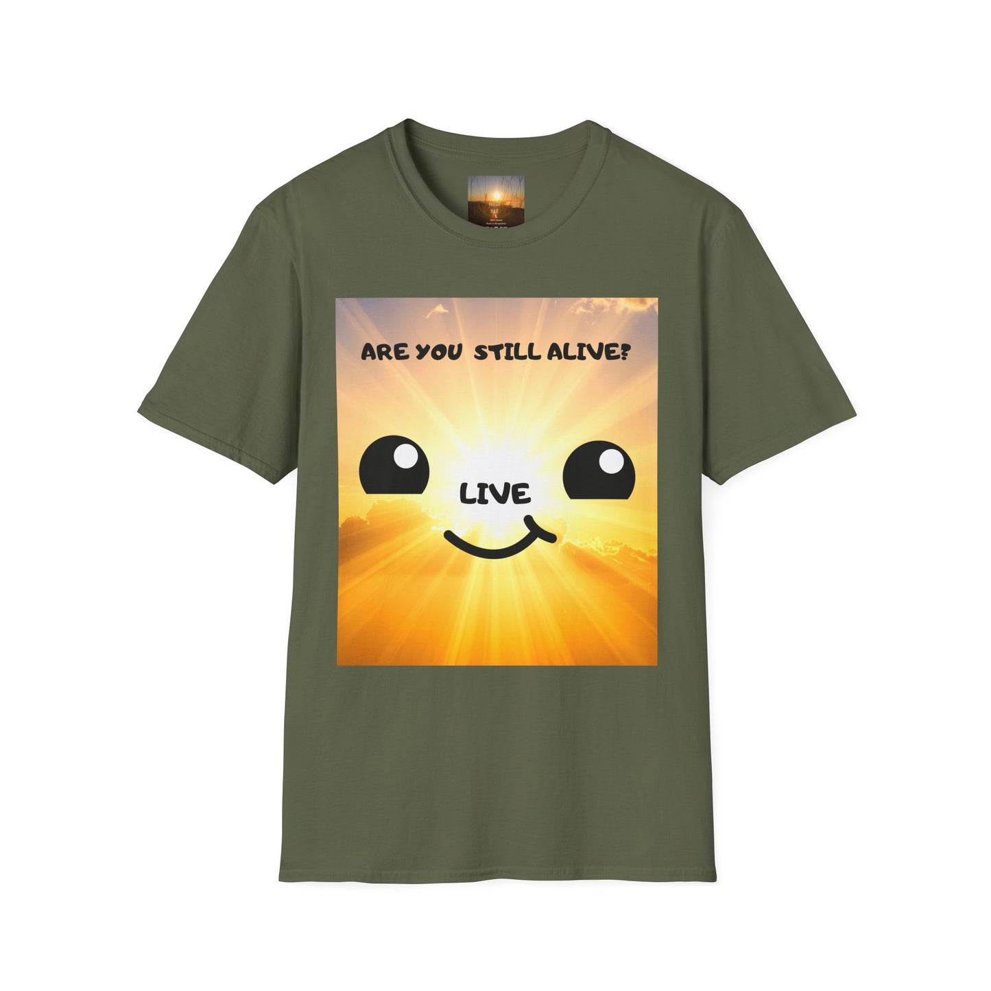 Live Smiley T-Shirt — 'Are You Still Alive?' Sunburst Positive Tee