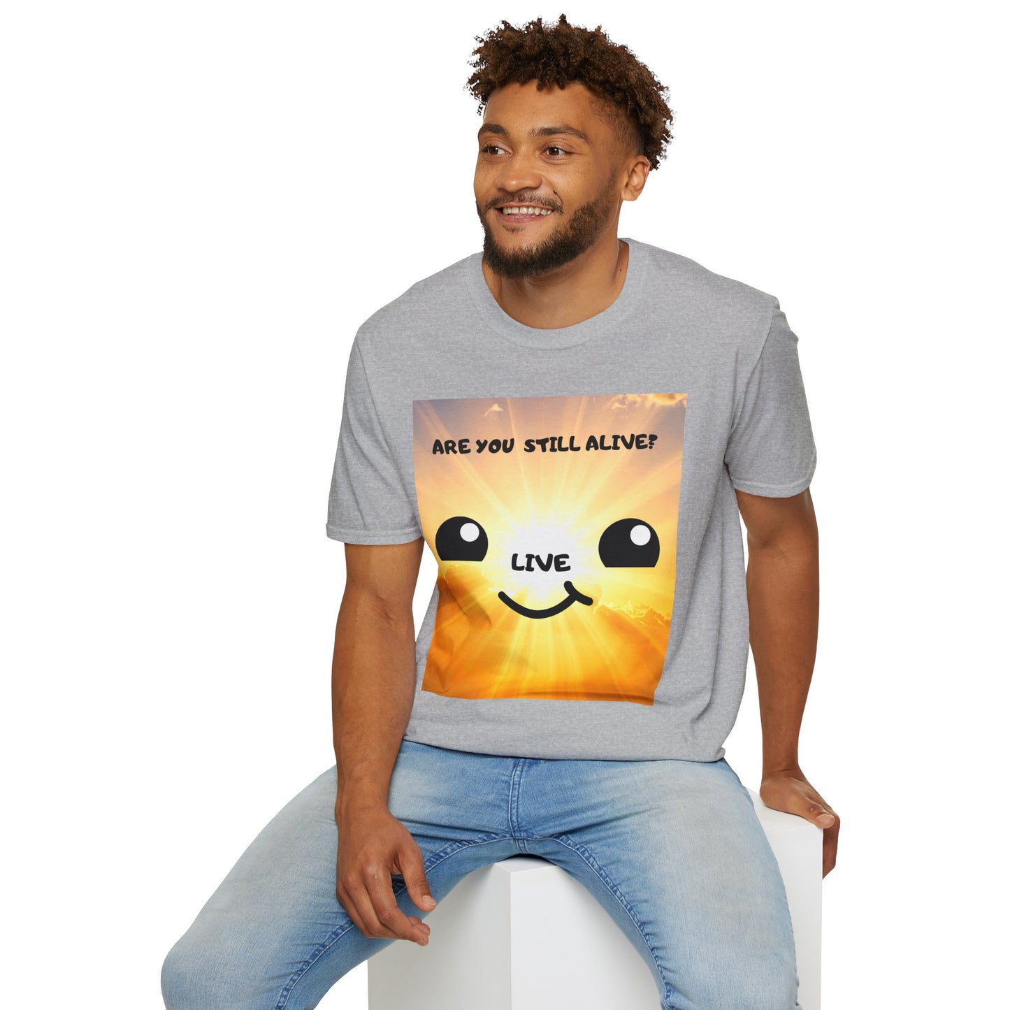 Live Smiley T-Shirt — 'Are You Still Alive?' Sunburst Positive Tee
