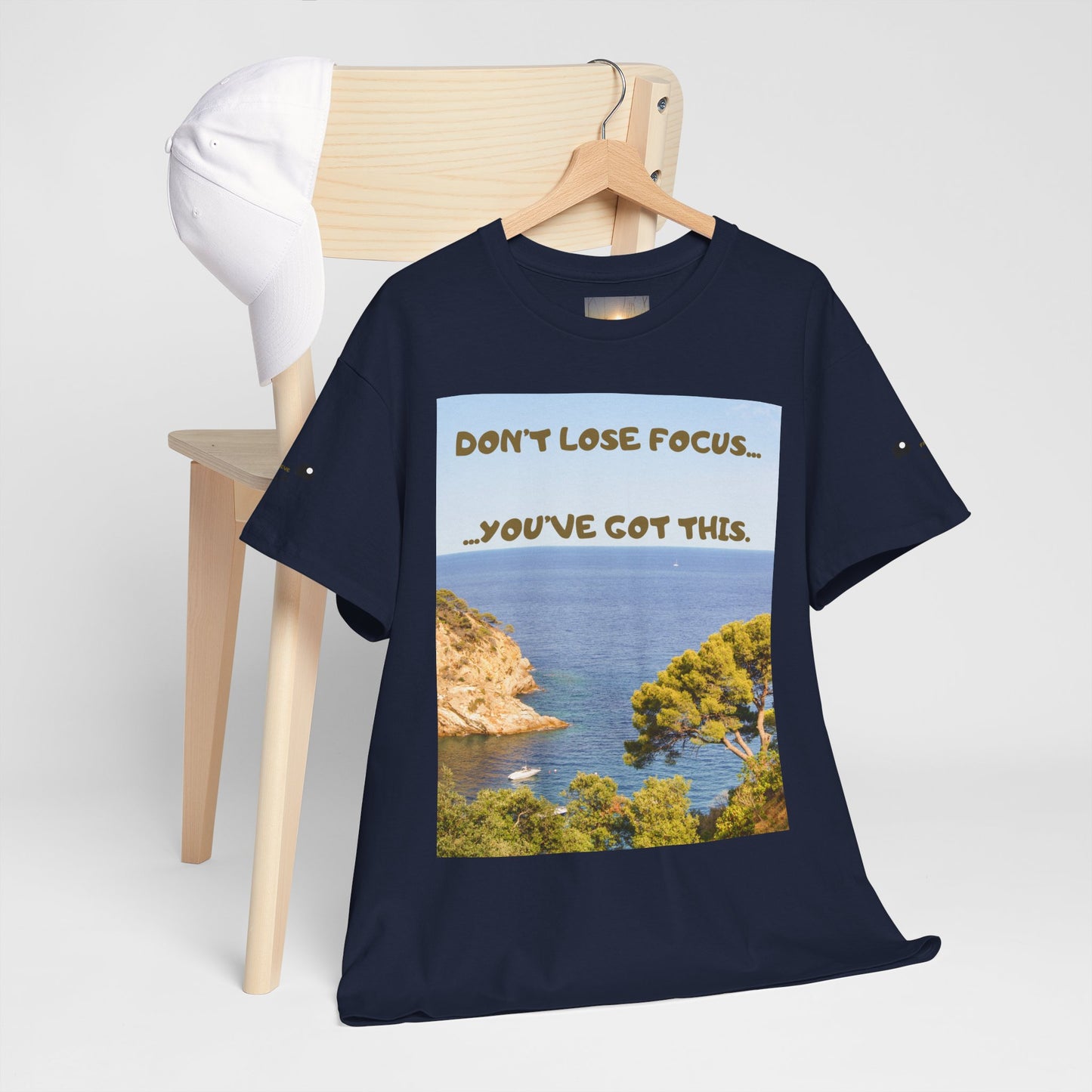 Motivational Tee — "Don't Lose Focus, You've Got This" Beach Graphic