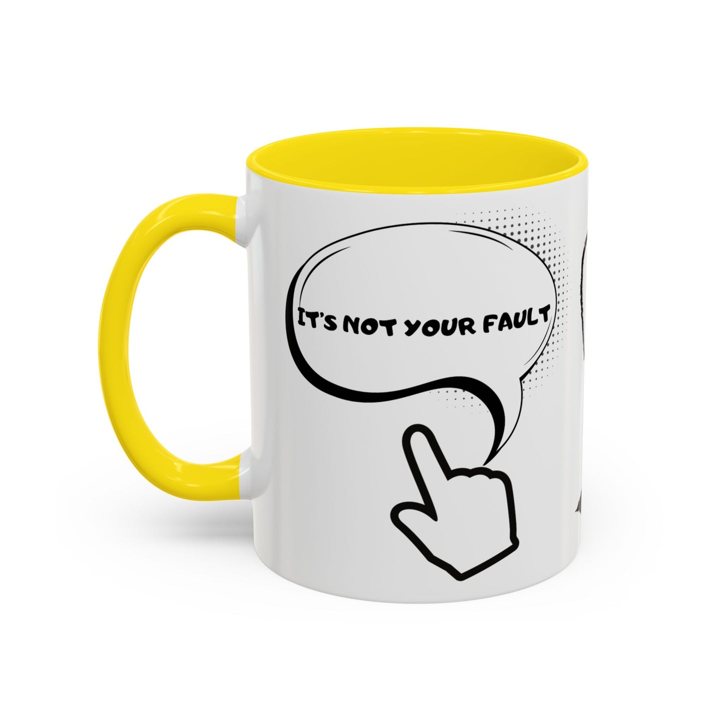 Accent Coffee Mug — Funny 'It Is Not your Fault' Doodle Cartoon Mug (11/15oz)