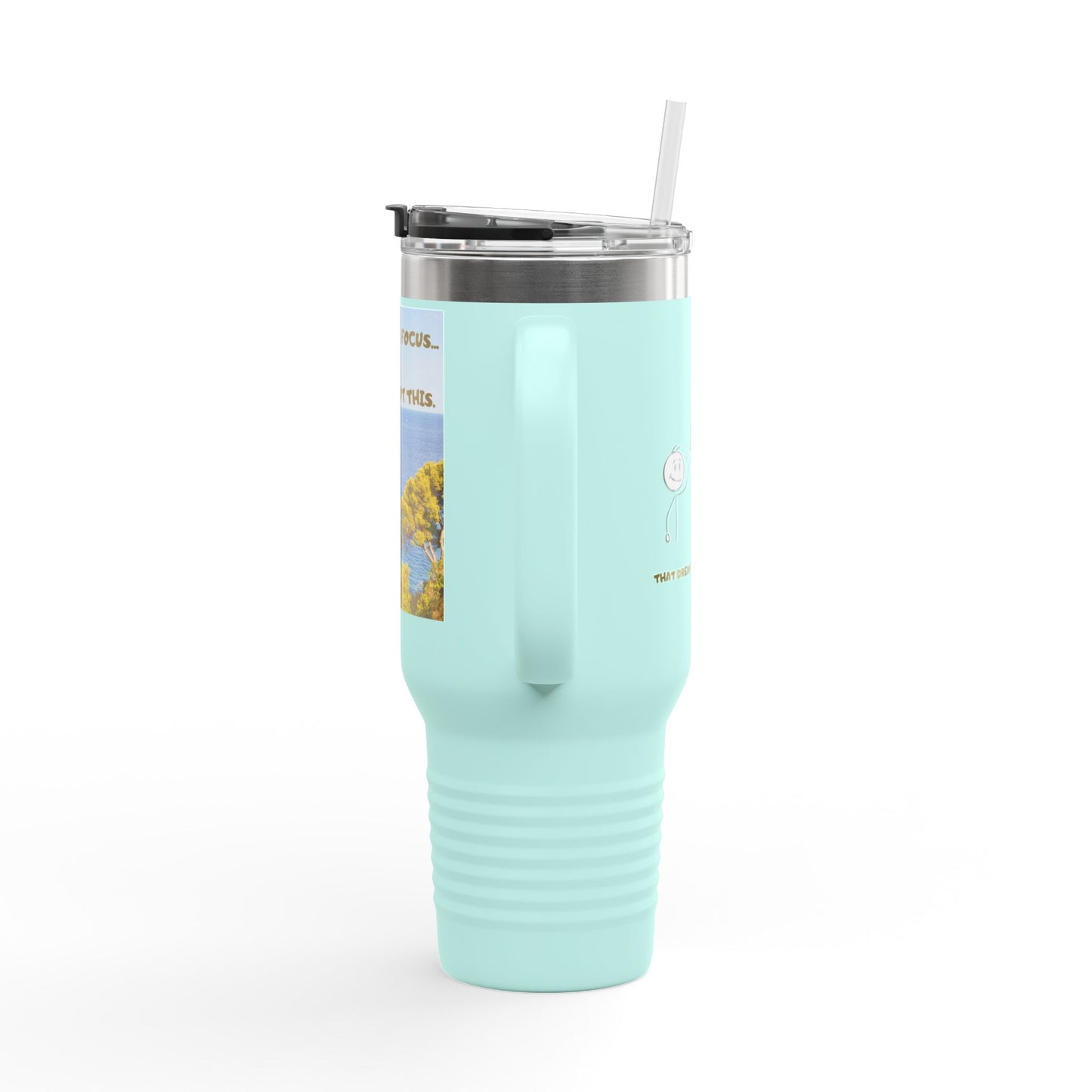 Inspirational Travel Tumbler 40oz — "Don't Lose Focus, You've Got This" Scenic Insulated Mug