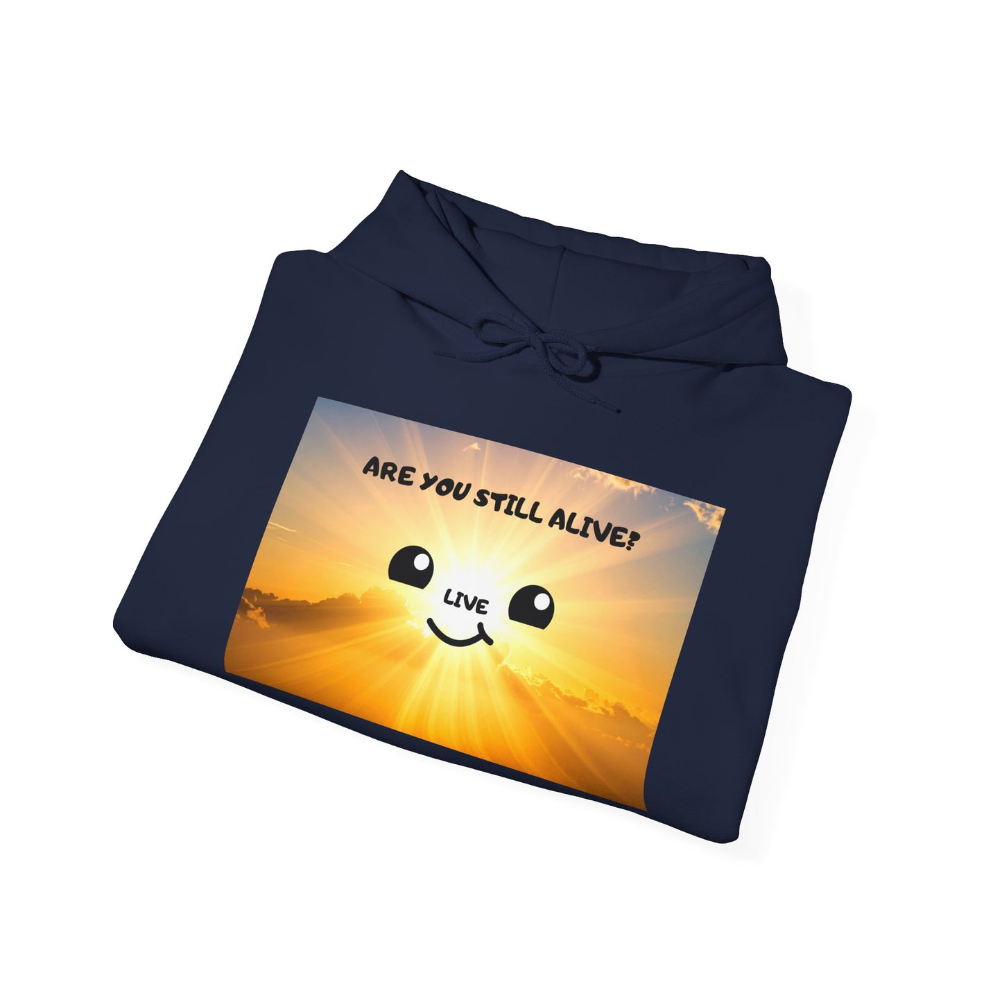 Smile Face Hoodie — "Are You Still Alive?" Sunrise Graphic Hooded Sweatshirt