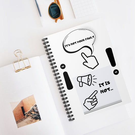 Notebook — 'It's Not Your Fault' Motivational Spiral Journal