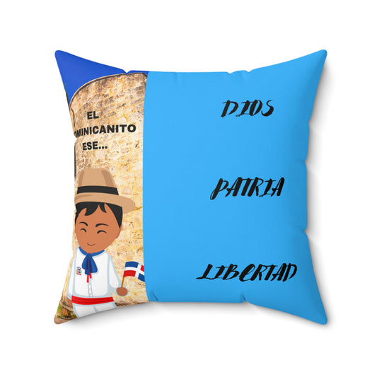 DIOS PATRIA LIBERTAD EL DOMINICANITO ESE Spun Polyester Square Pillow