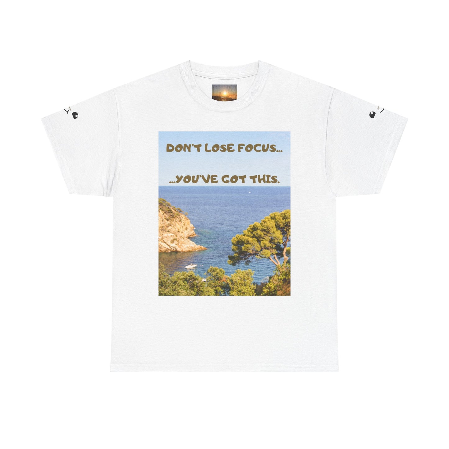 Motivational Tee — "Don't Lose Focus, You've Got This" Beach Graphic