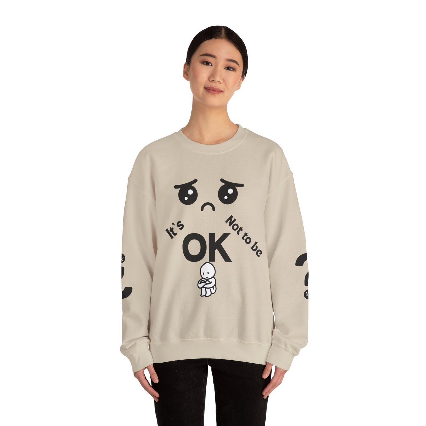 IT'S OK Inspirational Unisex Sweatshirt - Mental Health Awareness, Cozy Fashion, Self-Care Gift, Comfort Wear, Uplifting Quote