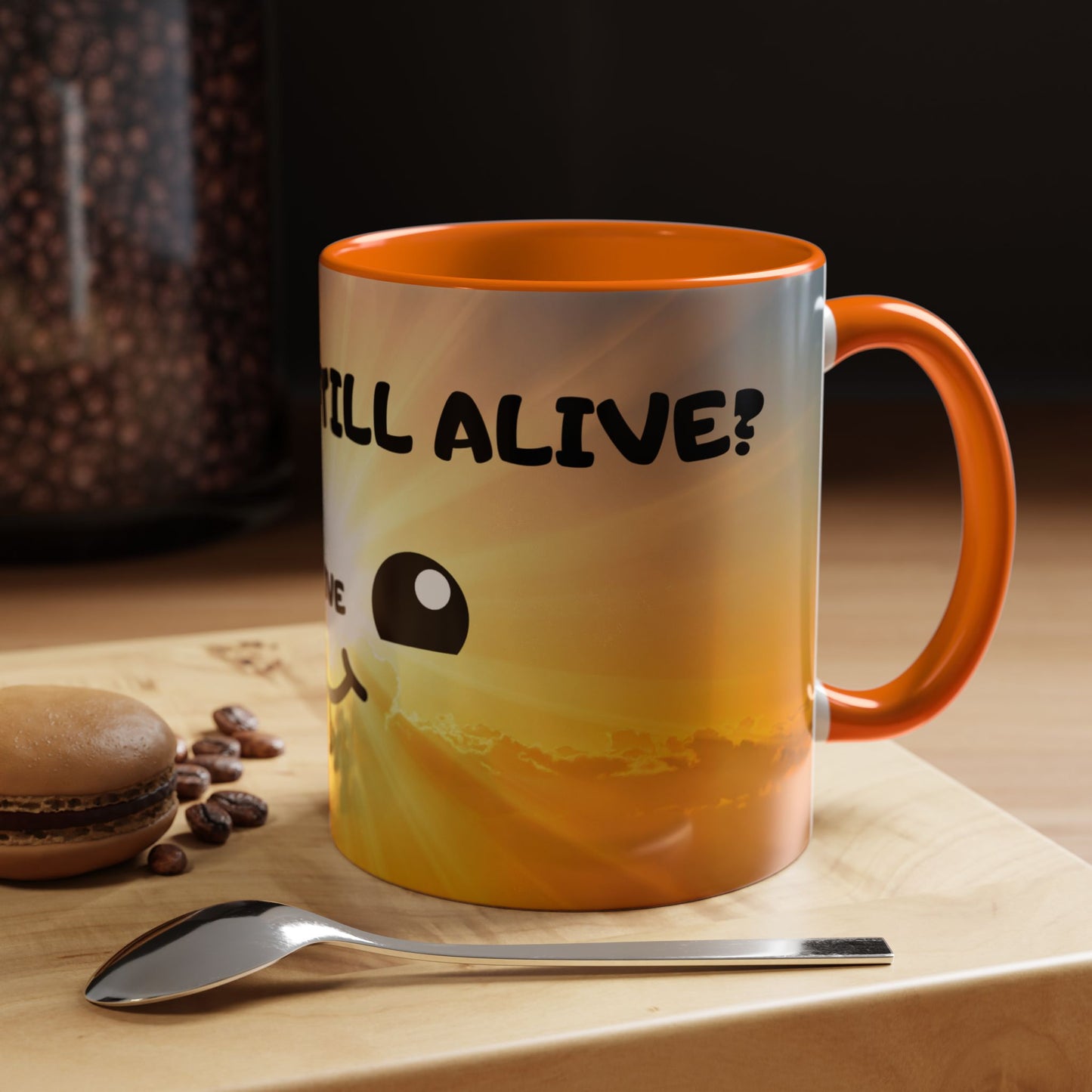 Sunshine Smile Coffee Mug — "You Still Alive? Live" Motivational Accent Mug