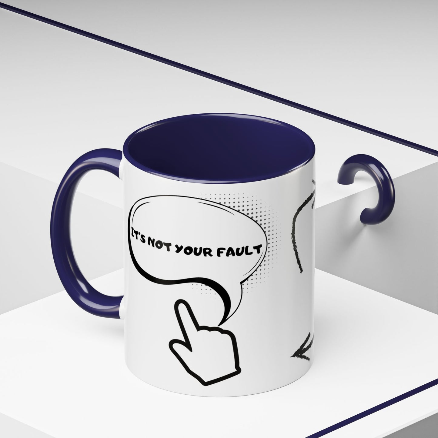 Accent Coffee Mug — Funny 'It Is Not your Fault' Doodle Cartoon Mug (11/15oz)