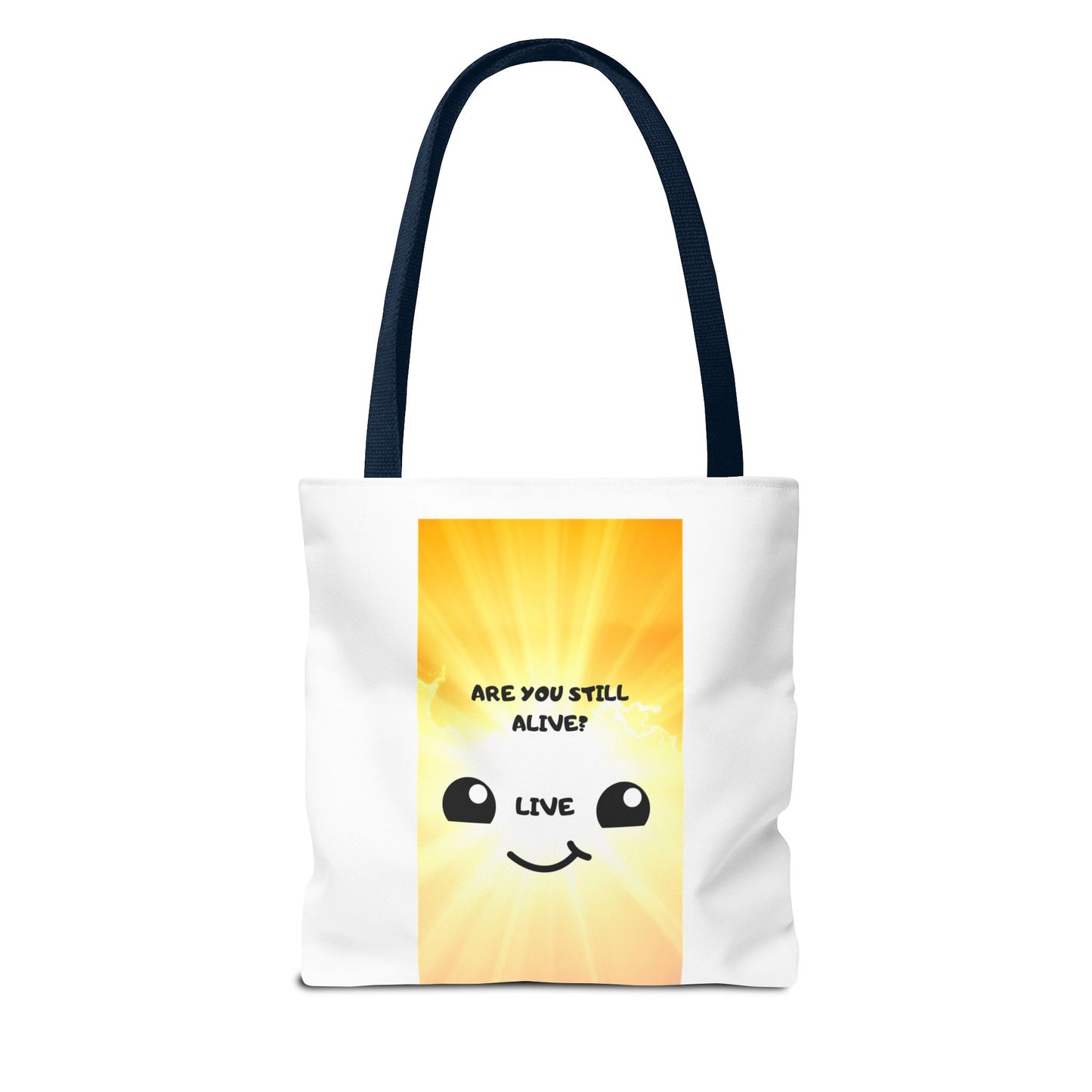 ARE YOU STILL ALIVE? Tote Bag